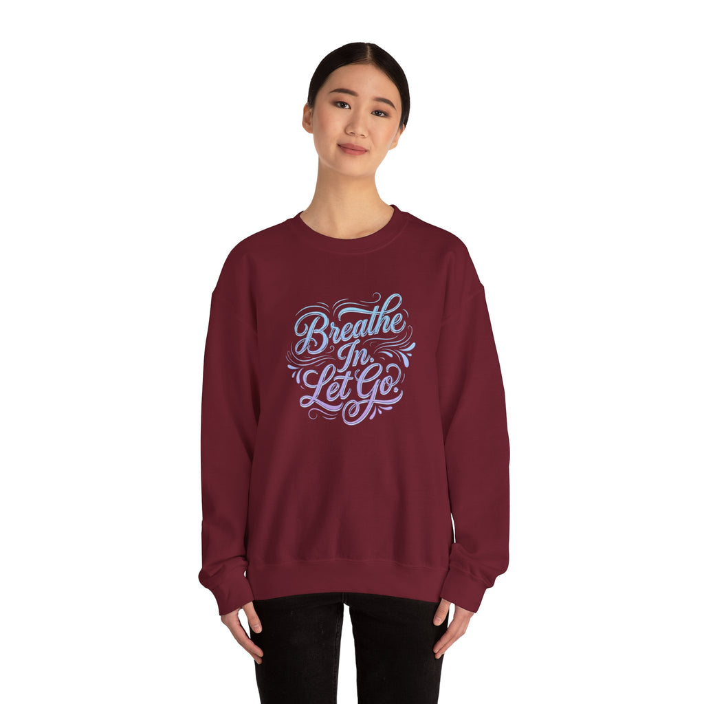 Crewneck Sweatshirt — “Breathe In, Let Go” Relaxation Graphic Pullover