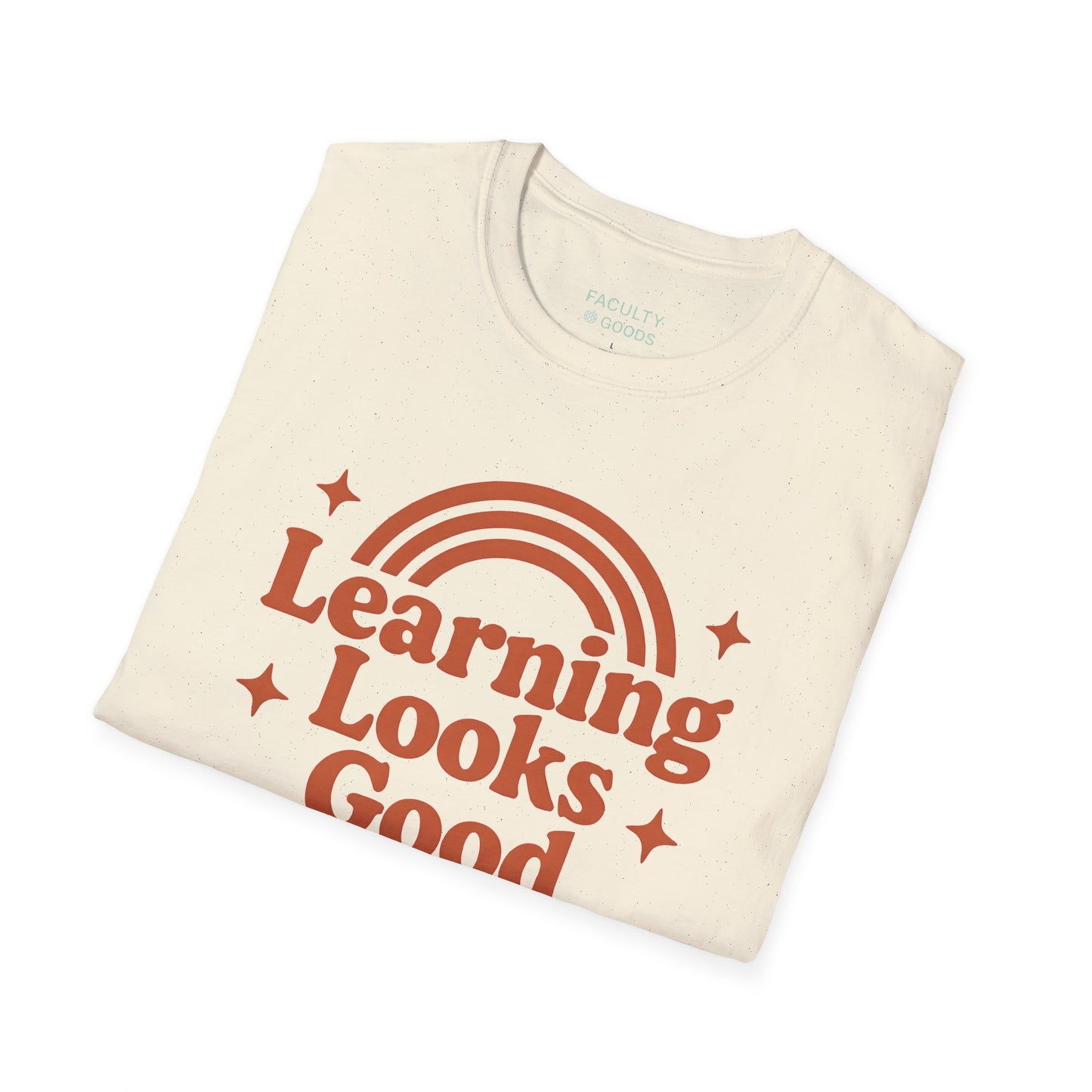 Learning Looks Good On You Unisex Tee - Gildan 64000