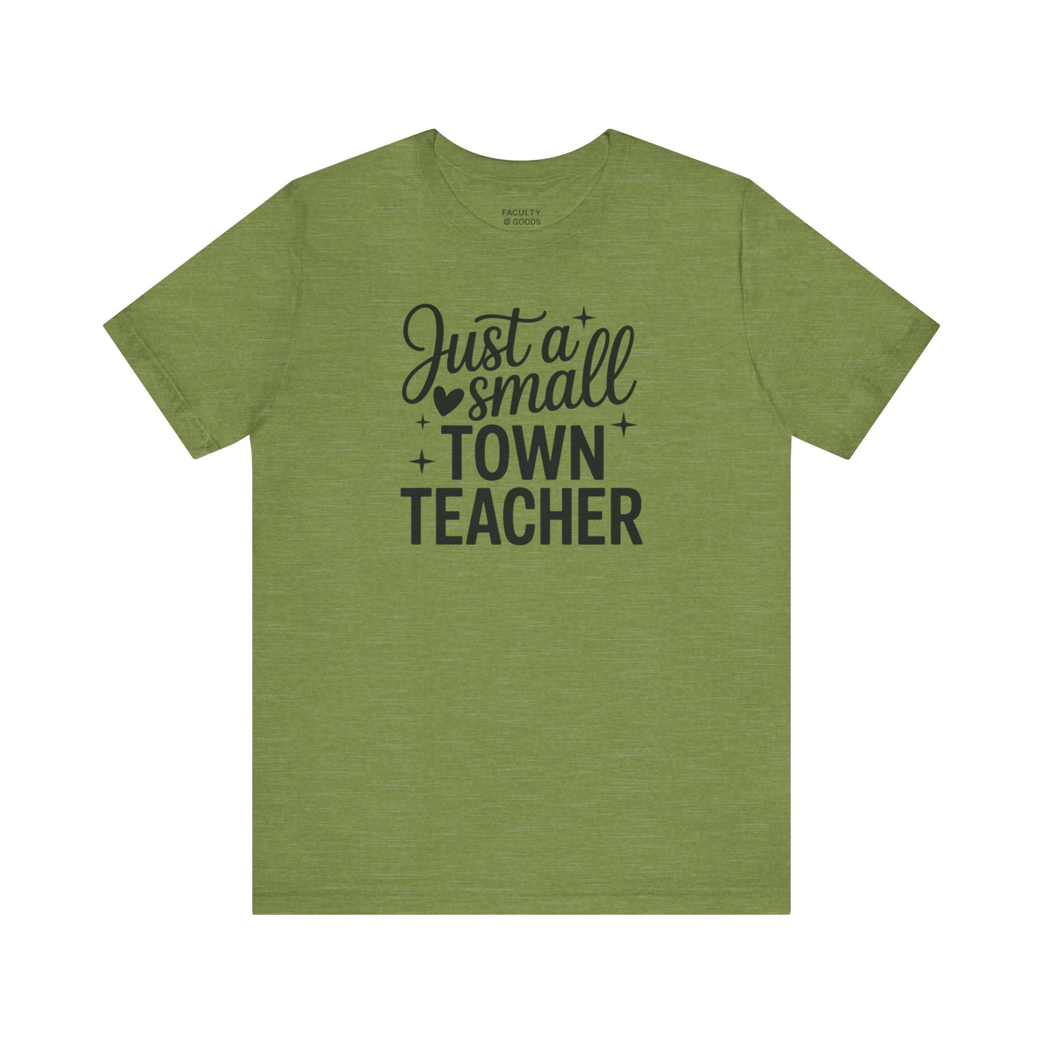 Small Town Teacher Tee