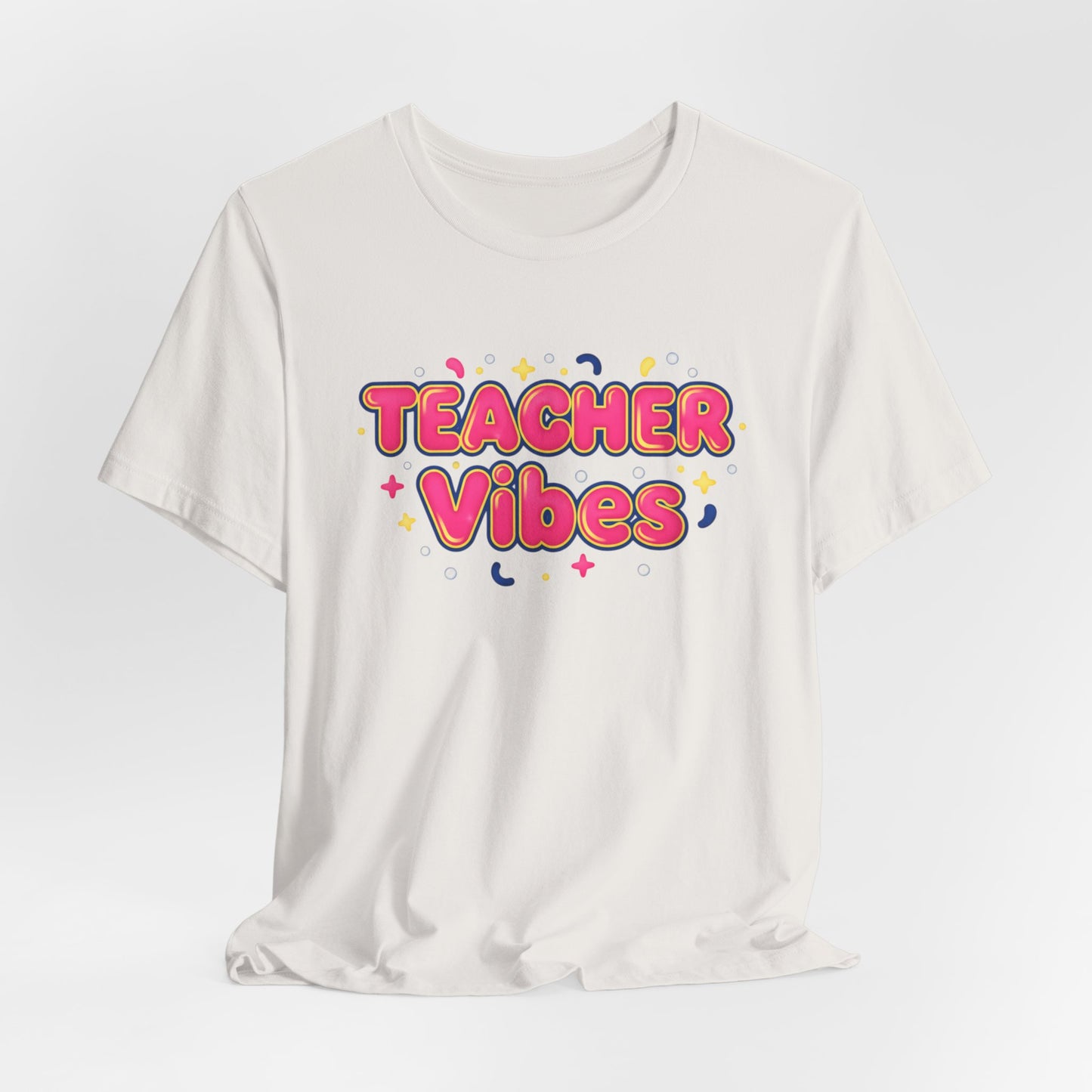 Teacher Vibes Tee | Dopamine Decor, Neon Gradient Squishy Text