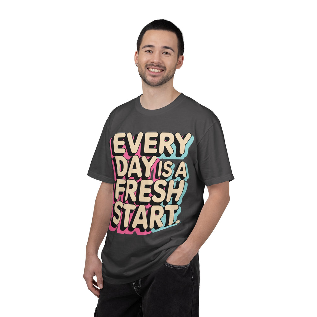 Every Day Is a Fresh Start T-Shirt