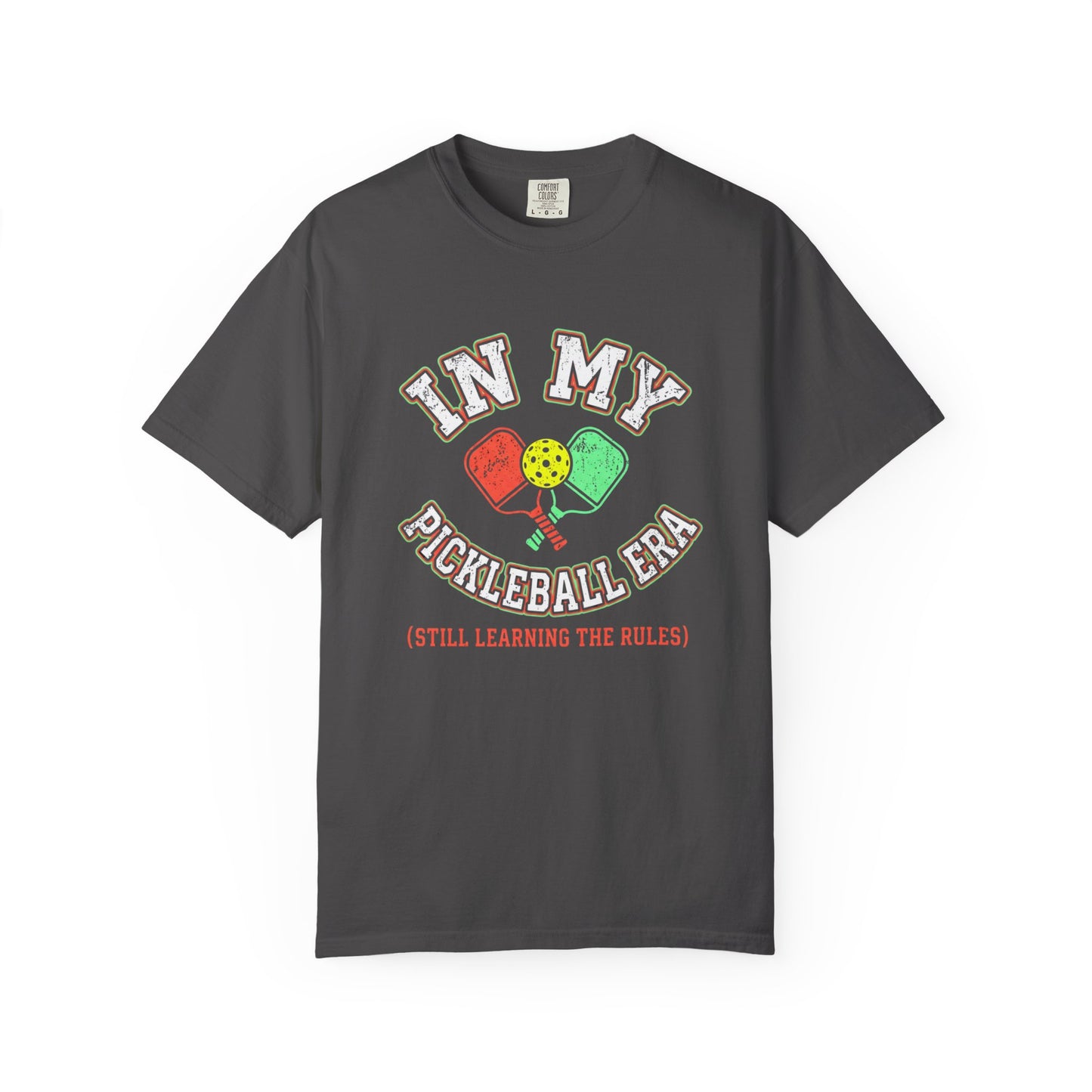 In My Pickleball Era (Still Learning the Rules) T-Shirt