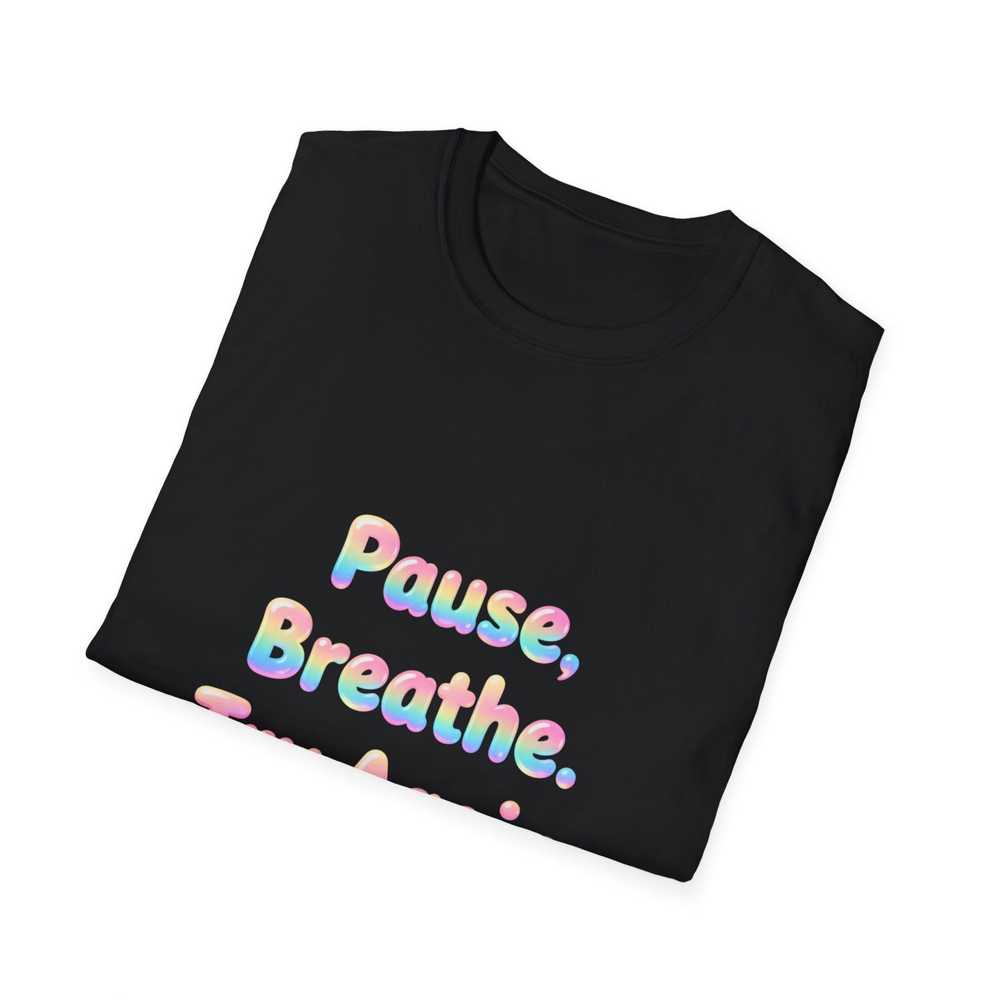 Pause, Breathe, Try Again T-Shirt — Inspirational Relaxation Tee
