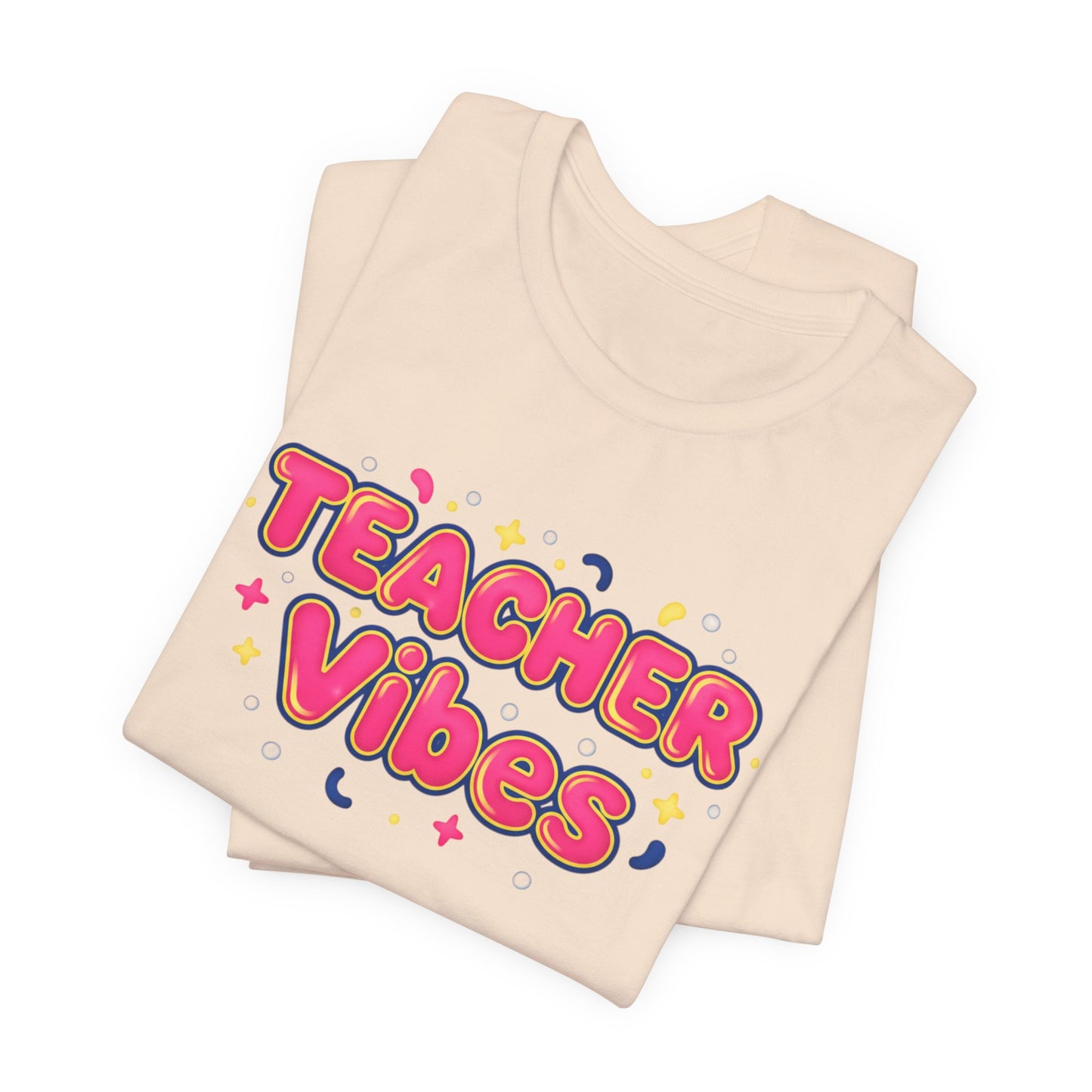 Teacher Vibes Tee | Dopamine Decor, Neon Gradient Squishy Text
