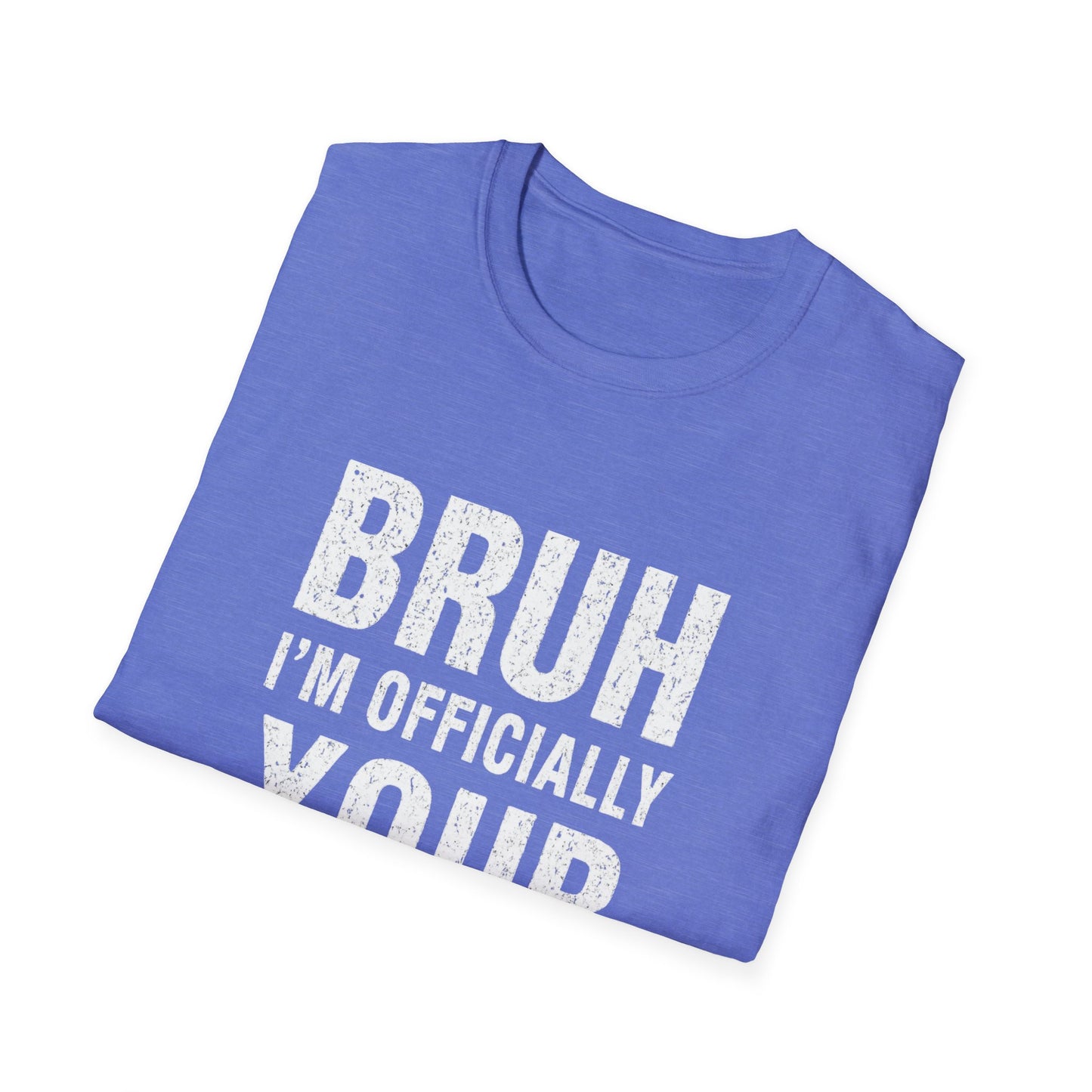 Bruh I’m Officially Your Teacher Tee — Funny Teacher T-Shirt for New Educators & Back-to-School