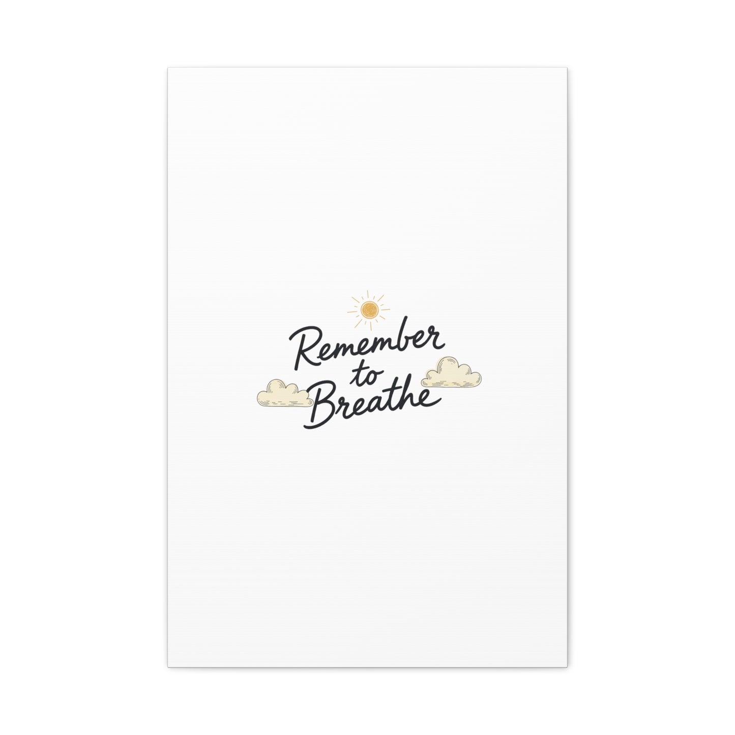 Remember to Breathe Canvas | analogue reminder, handwritten note aesthetic