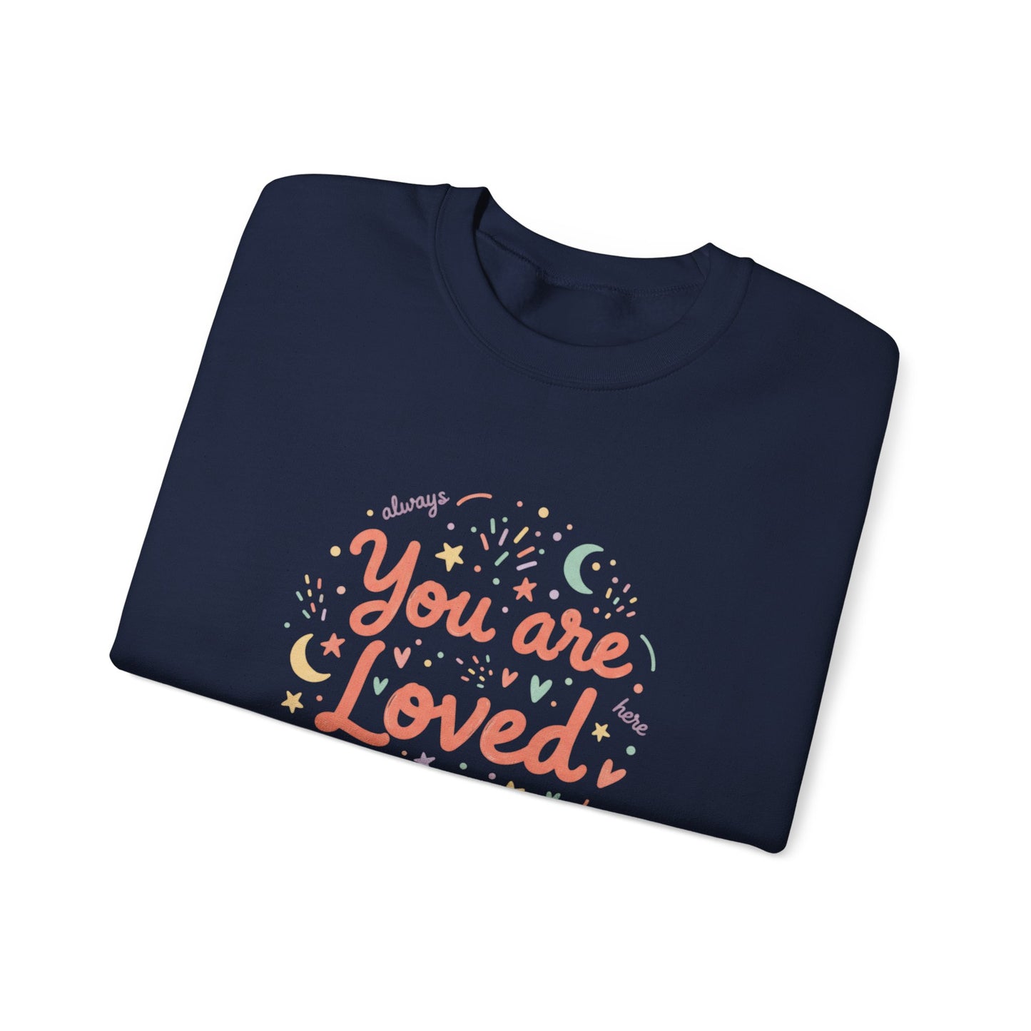 You Are Loved Crewneck Sweatshirt | handwritten doodle design, sketch aesthetic