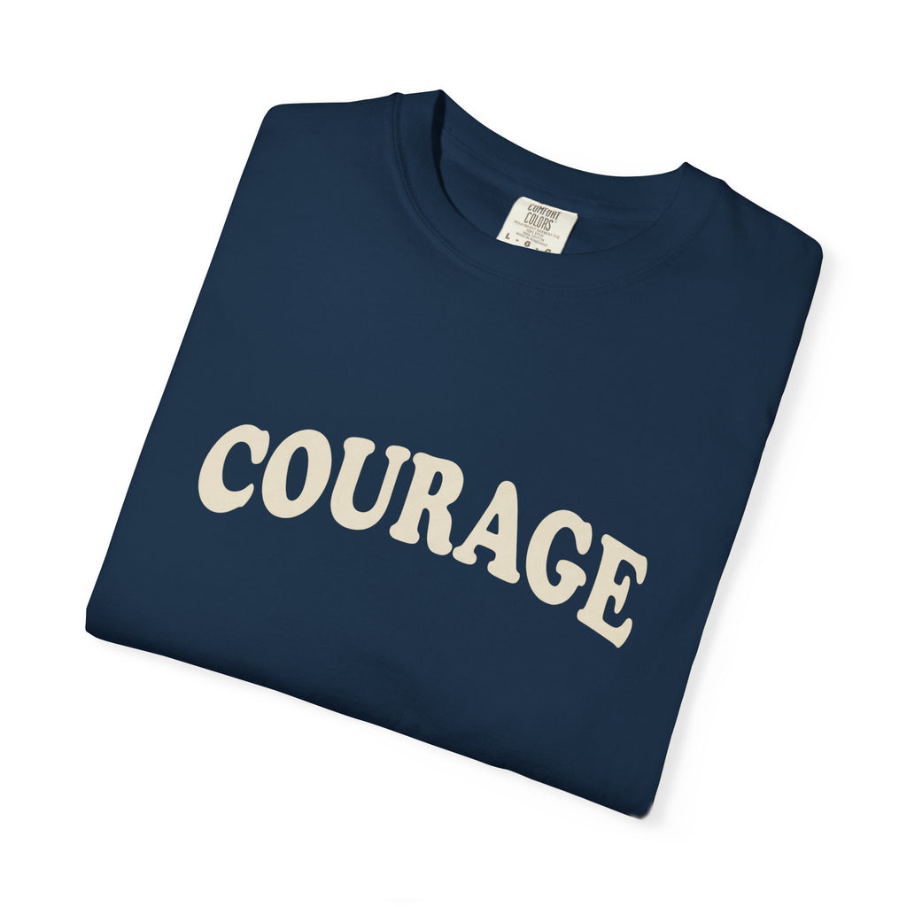 Courage T-Shirt