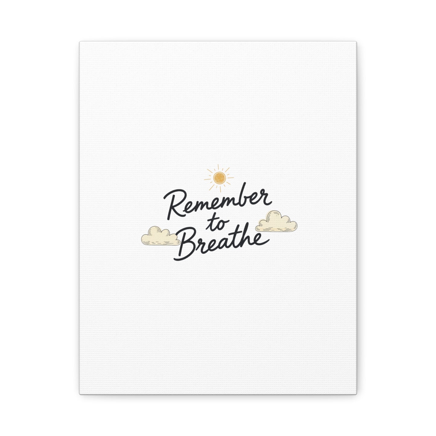 Remember to Breathe Canvas | analogue reminder, handwritten note aesthetic