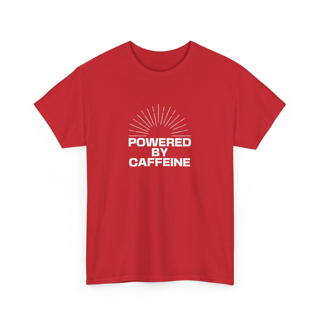 Powered by Caffeine T-Shirt — Funny Coffee Lover Tee