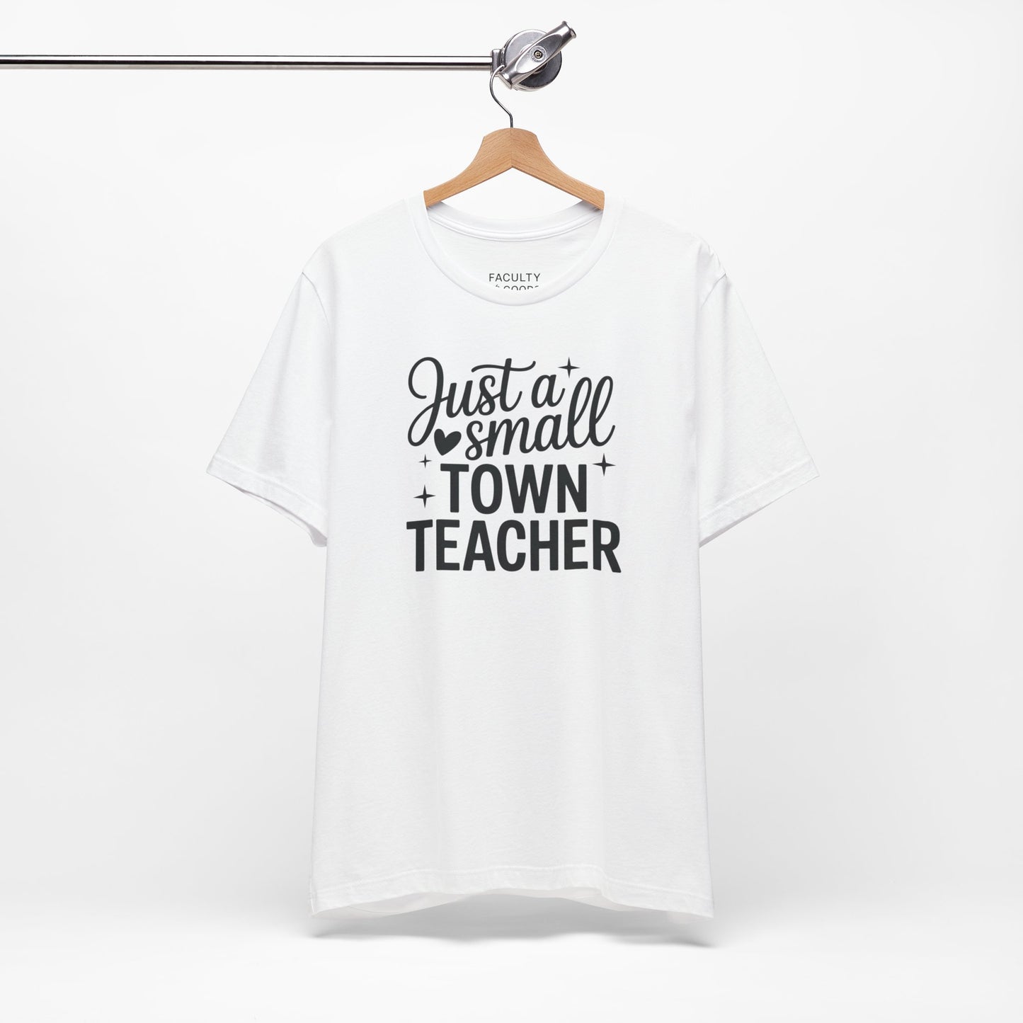Small Town Teacher Tee