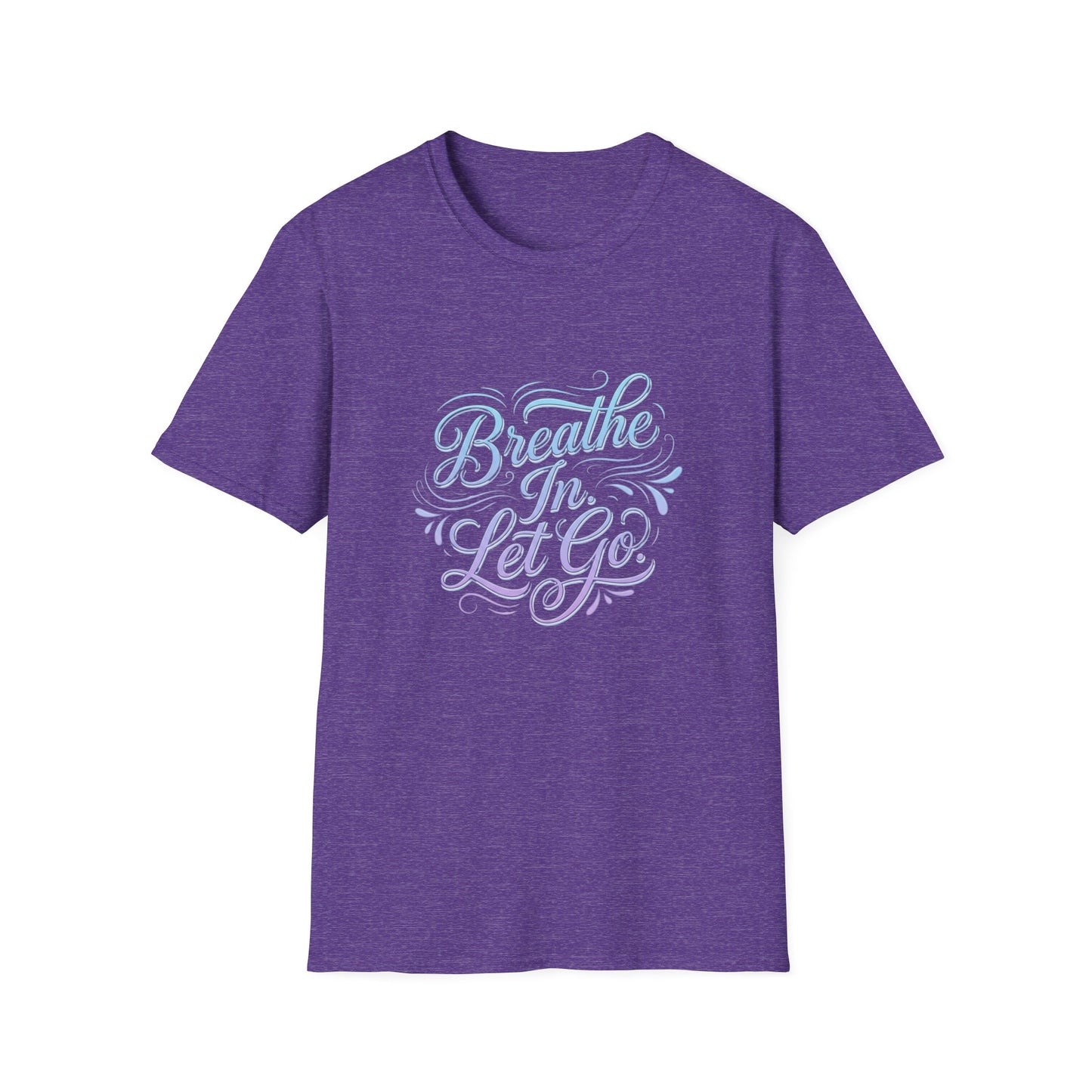Breathe In, Let Go T-Shirt — Calming Pastel Mindfulness Tee