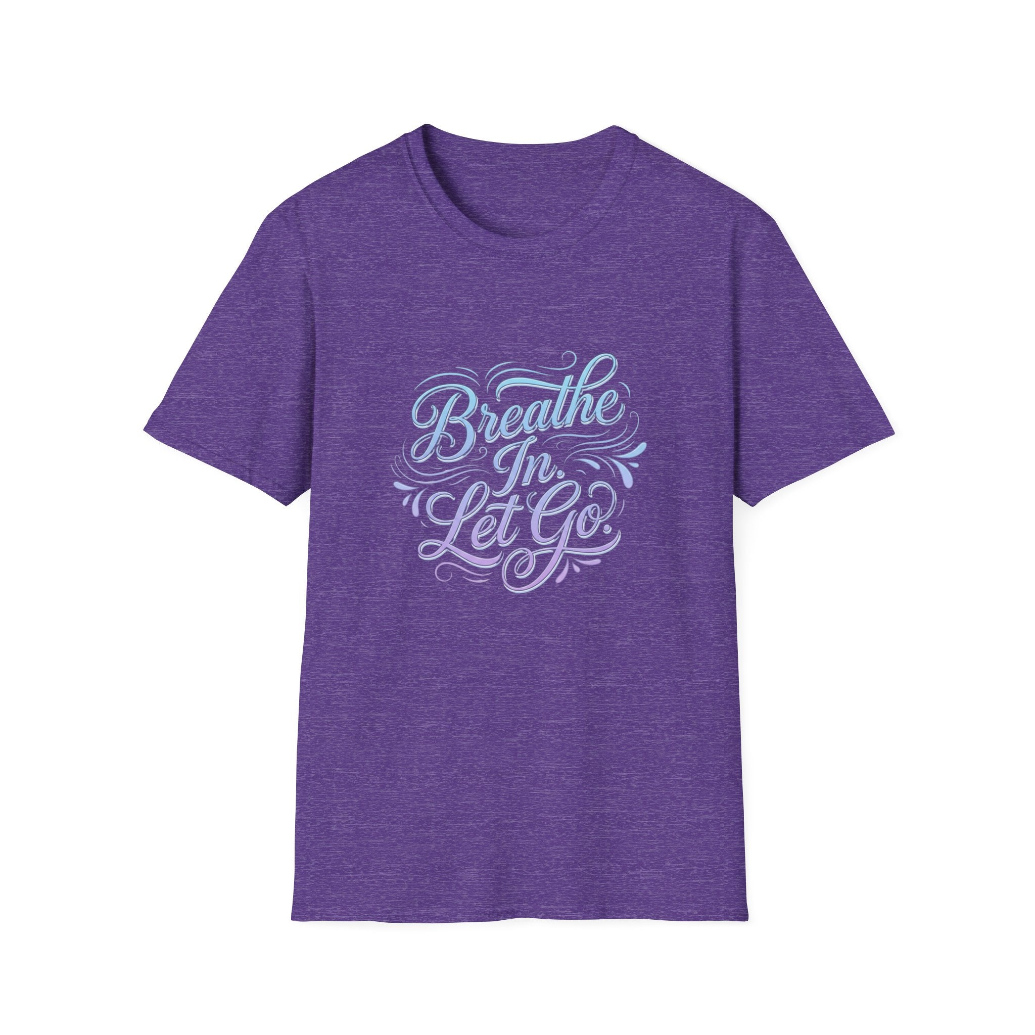 Breathe In, Let Go T-Shirt — Calming Pastel Mindfulness Tee