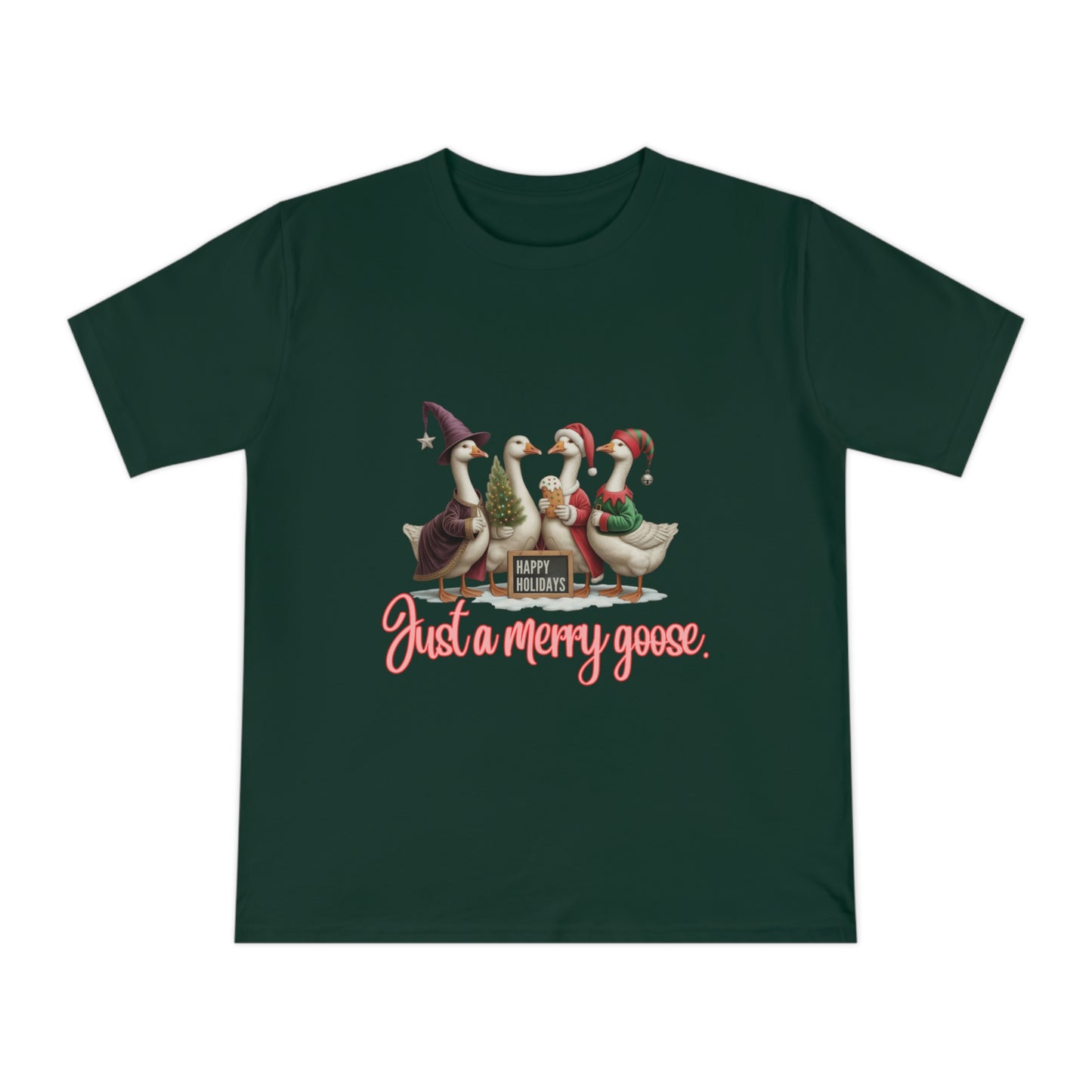 Organic "Just a Merry Goose Holiday" T-Shirt — Cute Christmas Geese Tee