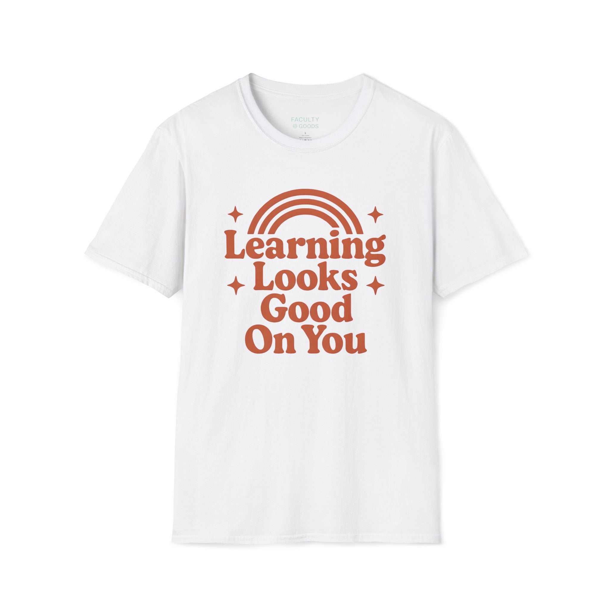 Learning Looks Good On You Unisex Tee - Gildan 64000