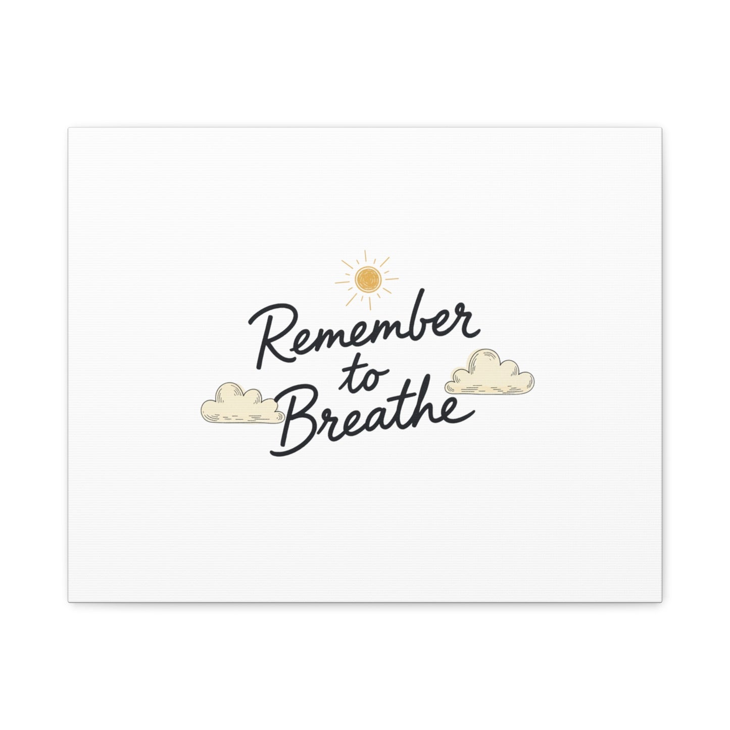 Remember to Breathe Canvas | analogue reminder, handwritten note aesthetic