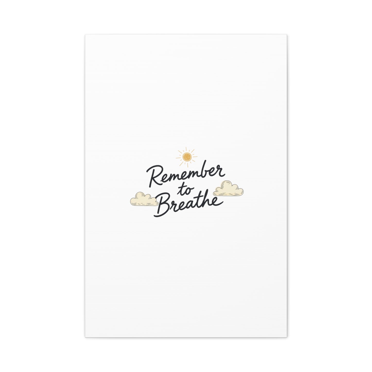 Remember to Breathe Canvas | analogue reminder, handwritten note aesthetic