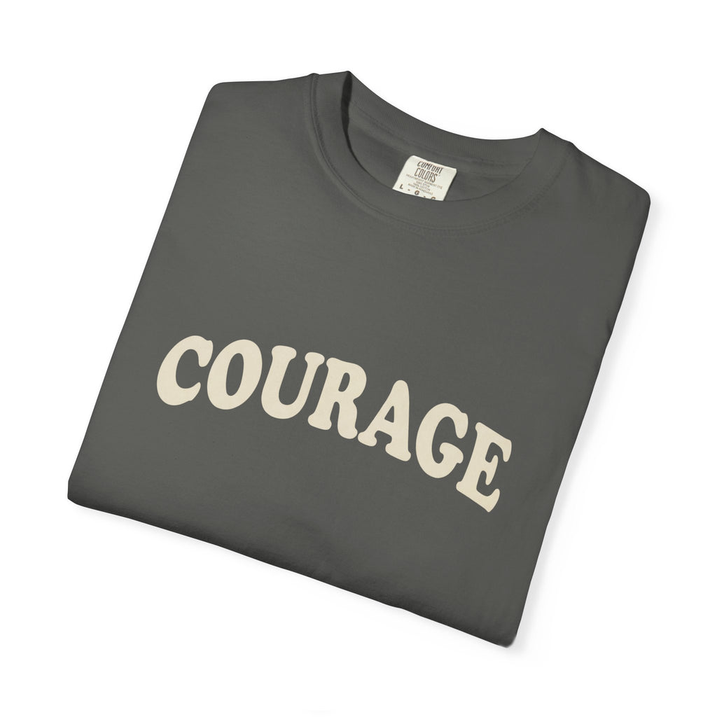 Courage T-Shirt