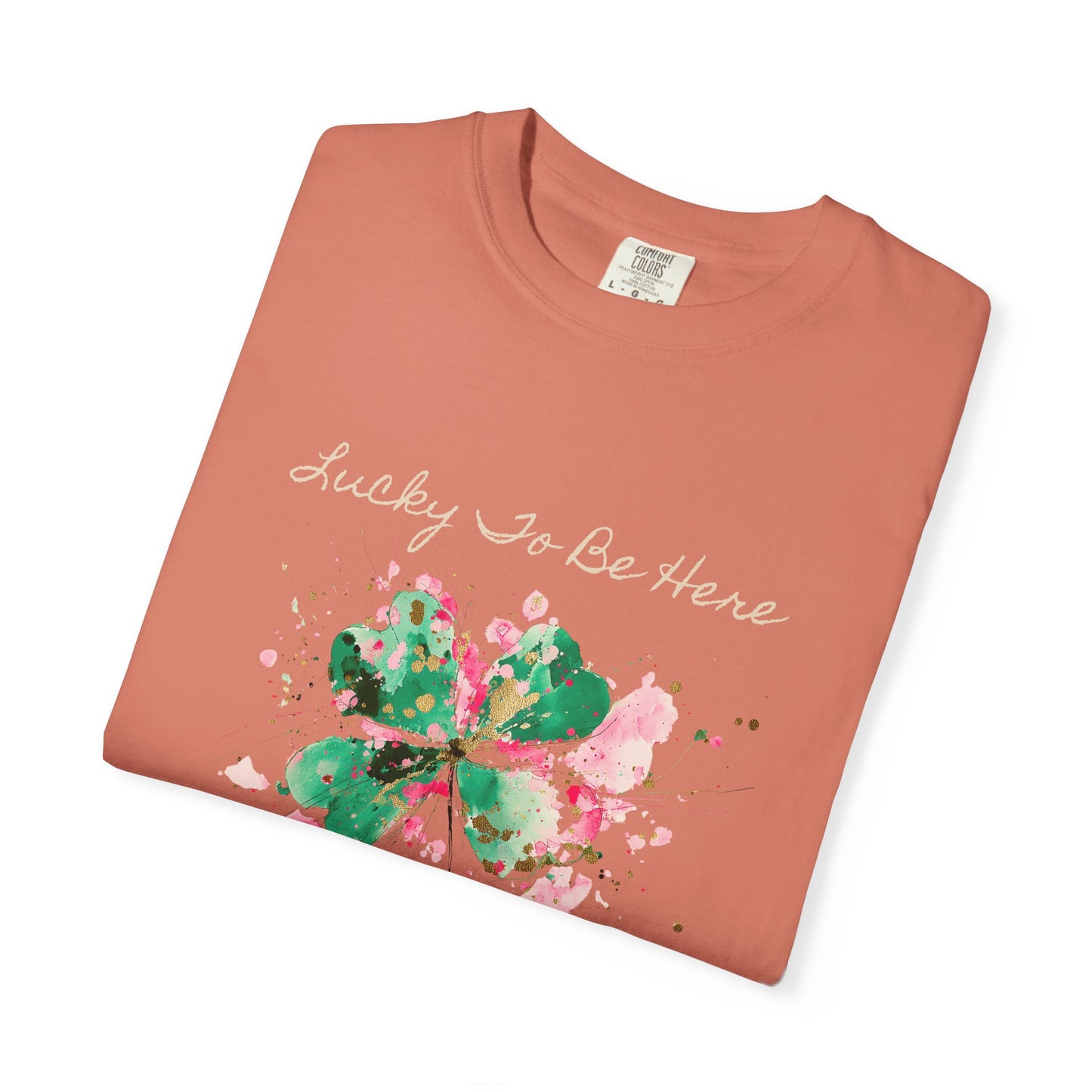 St. Patrick's Day, Lucky To Be Here T-Shirt - Floral Four-Leaf Clover Graphic