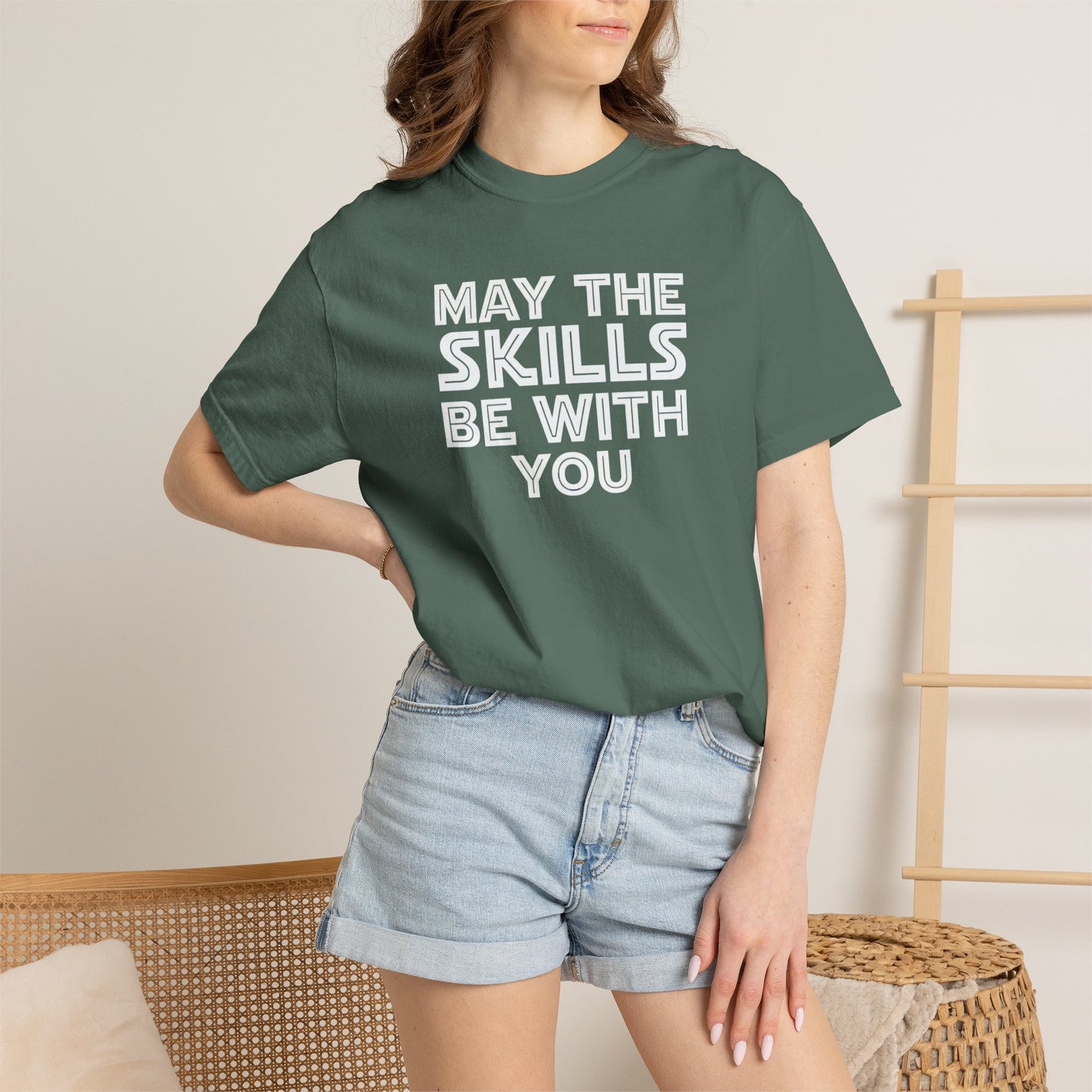 May The Skills Be With You Tee