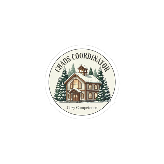 Chaos Coordinator Chalet Sticker | Alpine Lodge Aesthetic, Quiet Luxury Crest