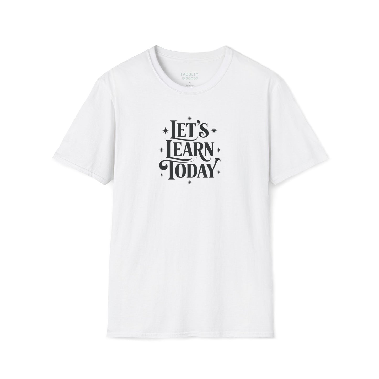 Let's Learn Today Tee