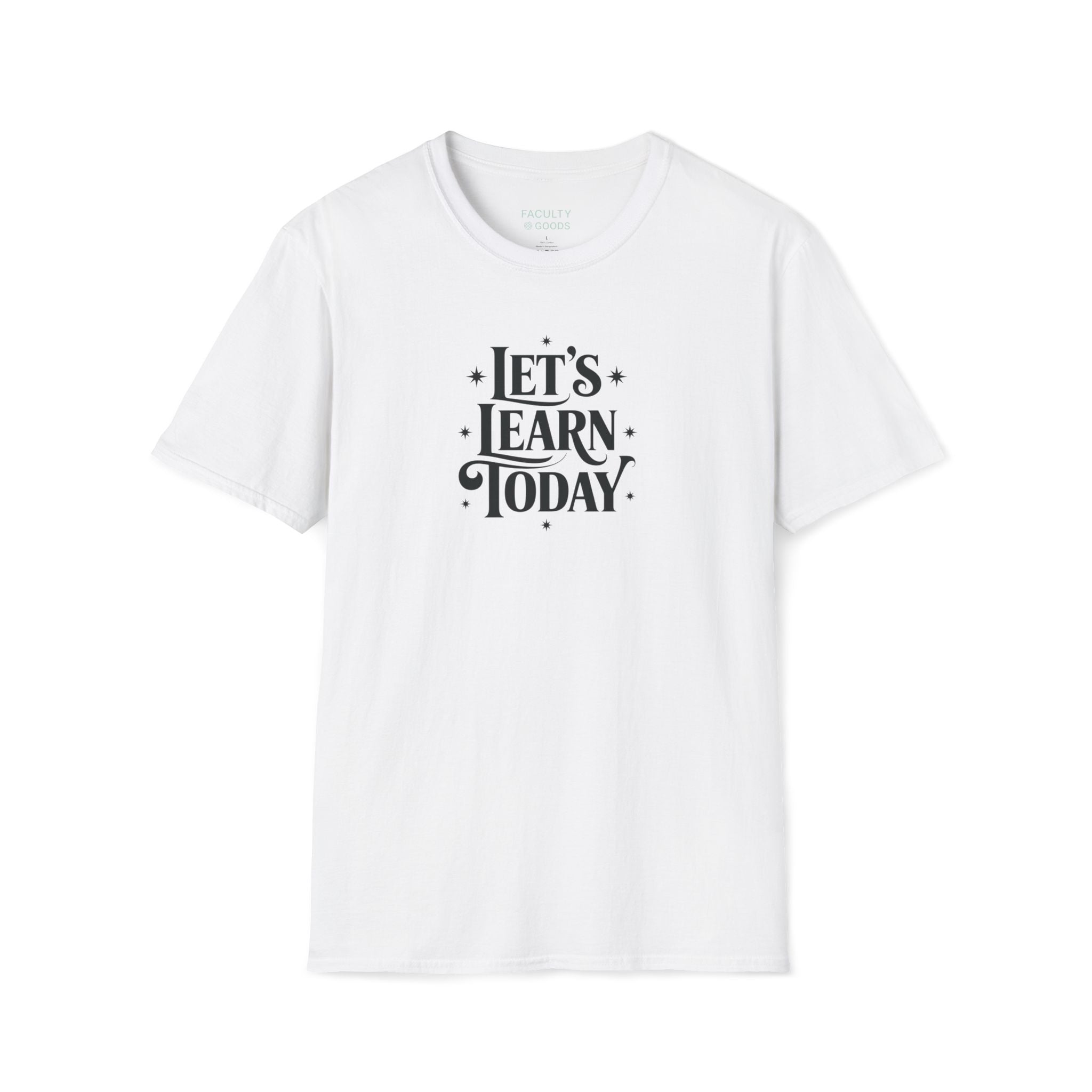 Let's Learn Today Tee
