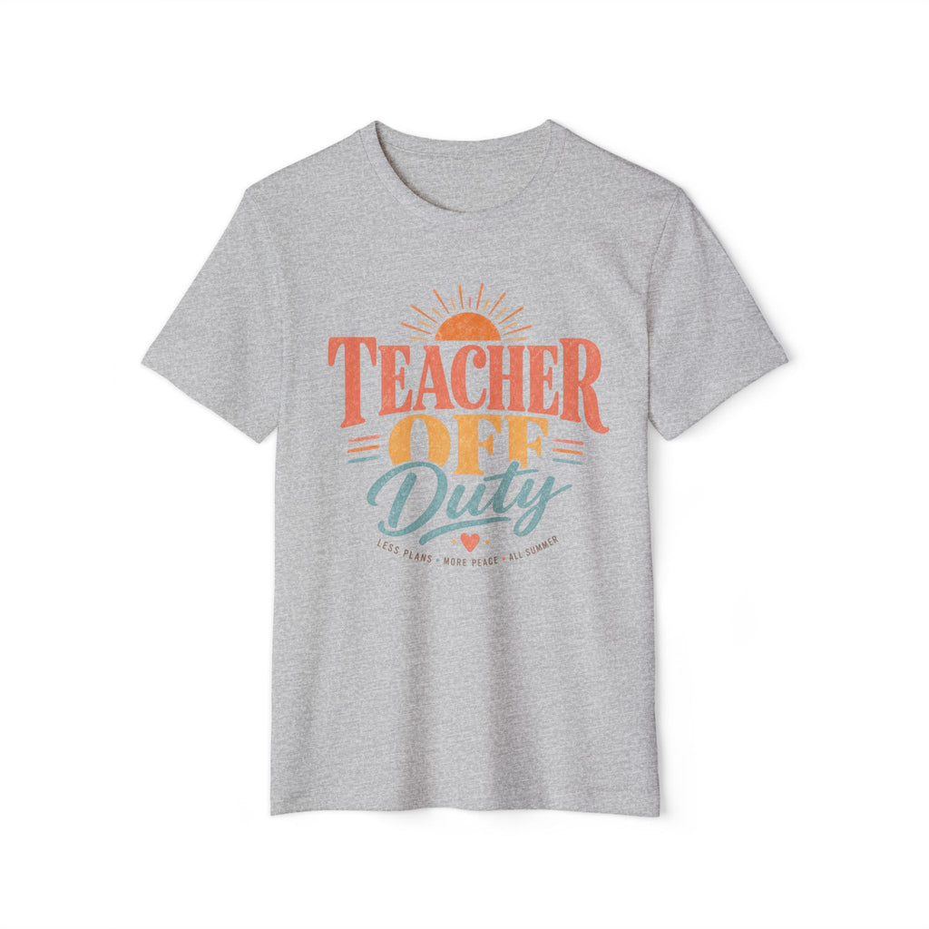 Teacher Off Duty T-Shirt — Organic Graphic Vacation Tee for Educators