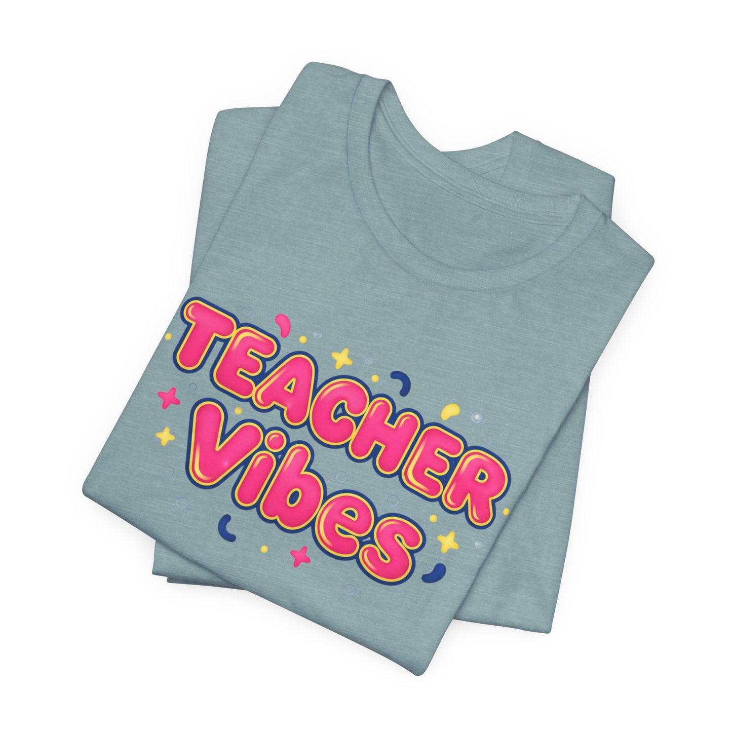 Teacher Vibes Tee | Dopamine Decor, Neon Gradient Squishy Text