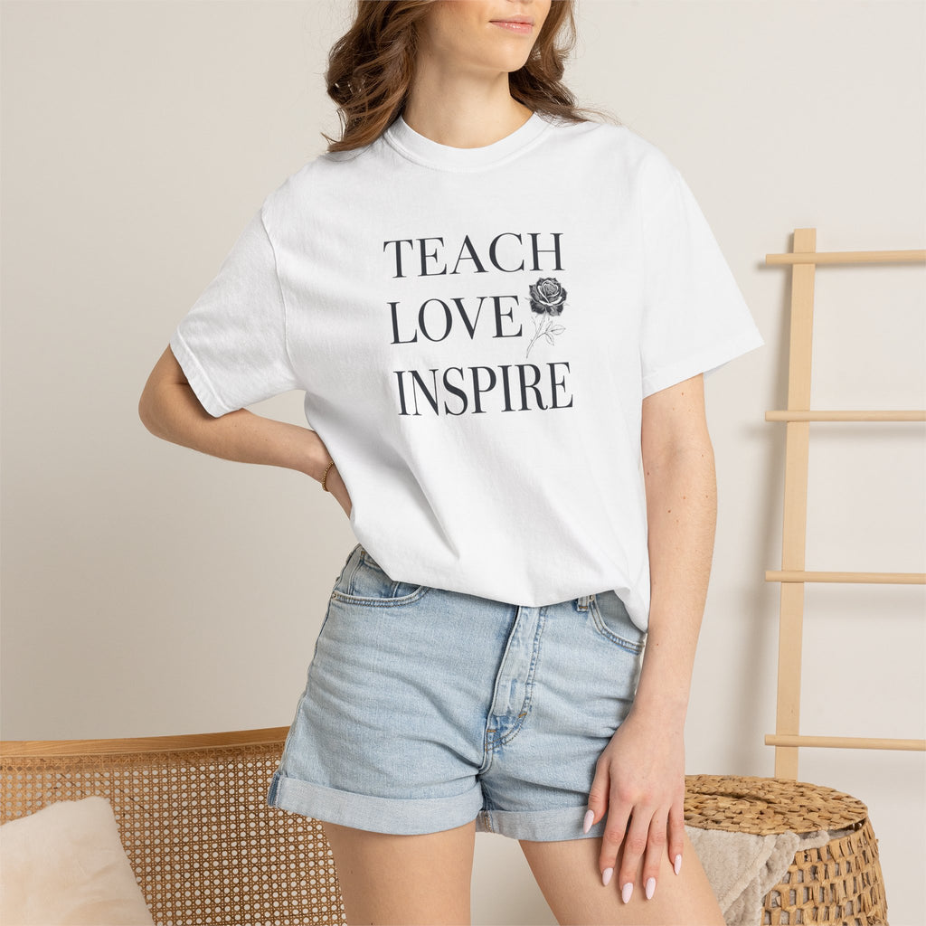Teach Love Inspire T-Shirt