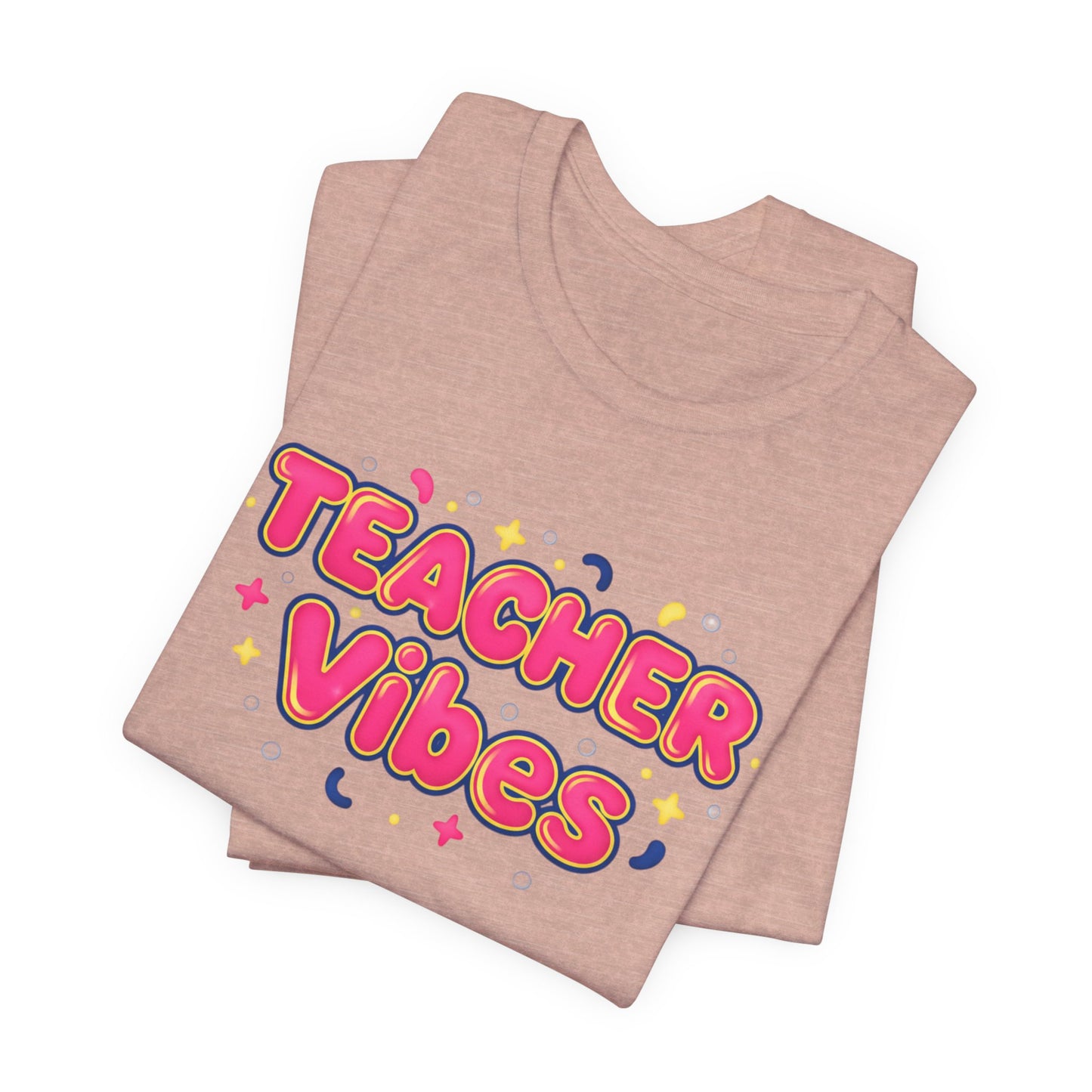 Teacher Vibes Tee | Dopamine Decor, Neon Gradient Squishy Text