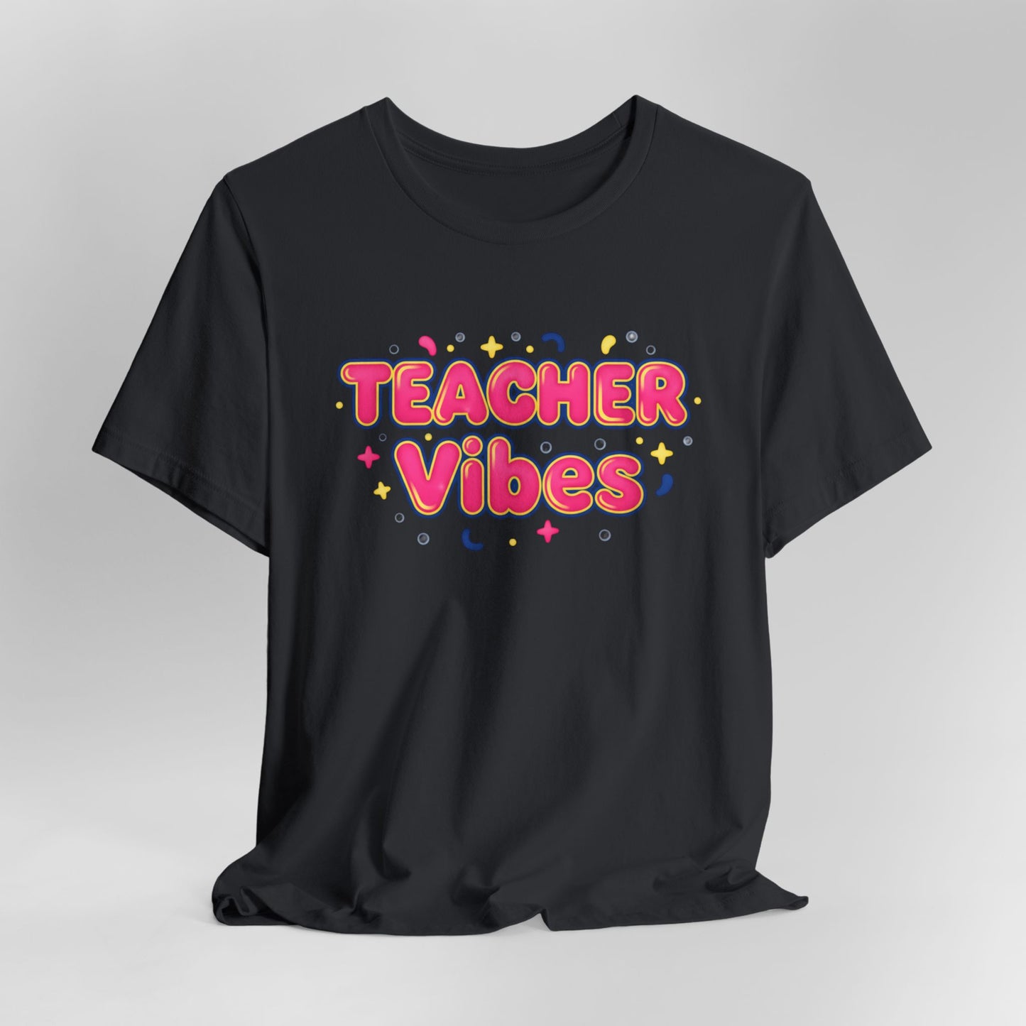 Teacher Vibes Tee | Dopamine Decor, Neon Gradient Squishy Text