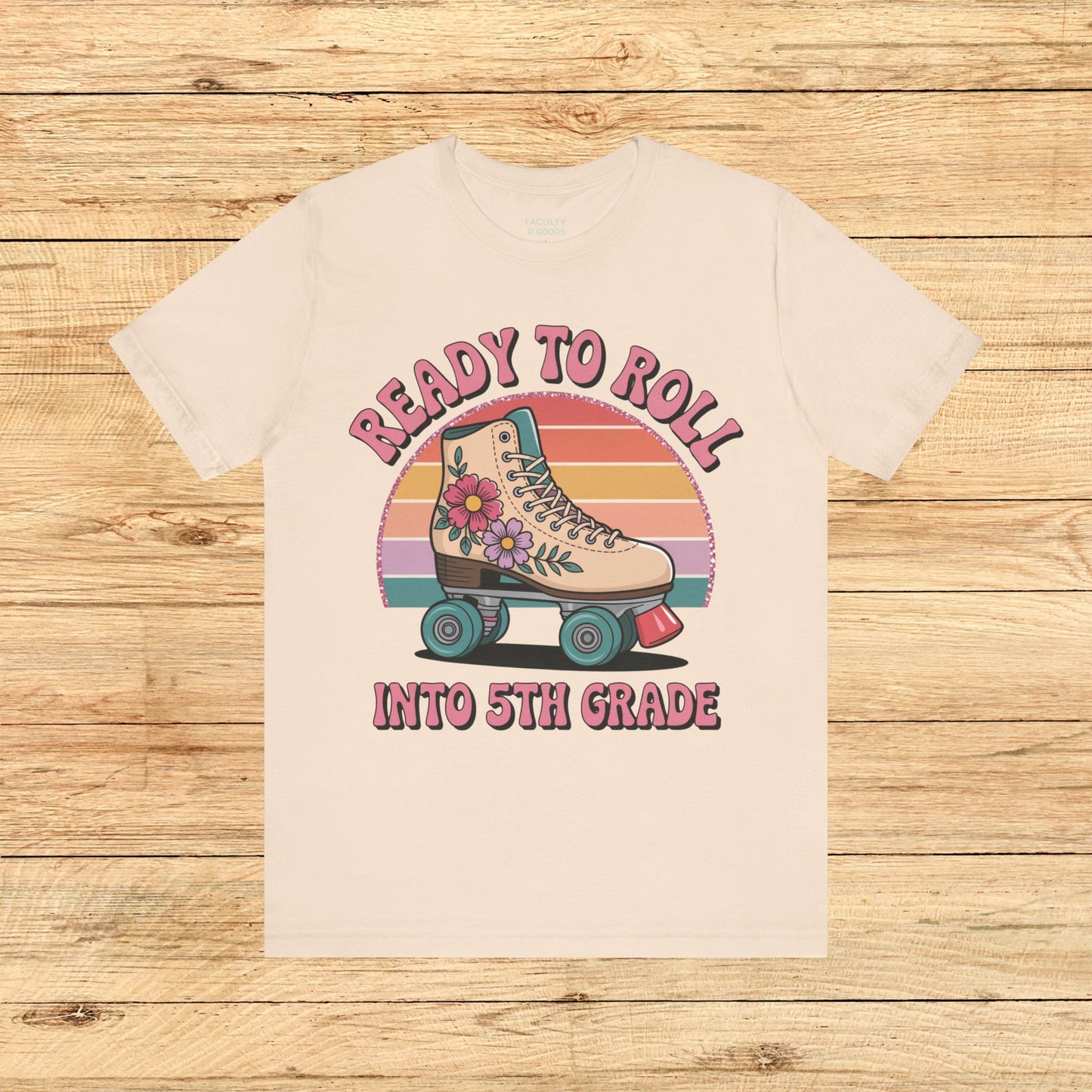 Ready to Roll Into 5th Grade Tee