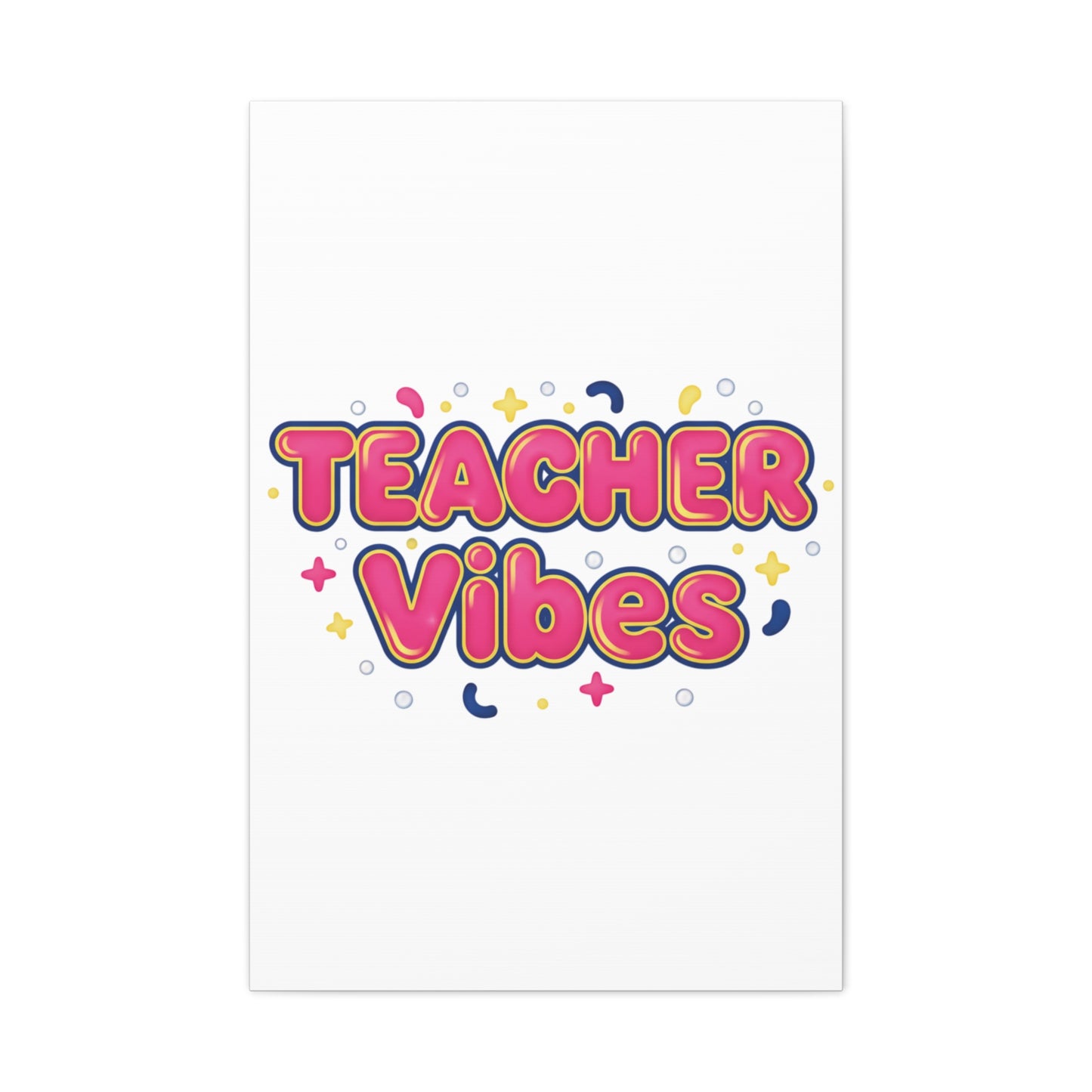 Teacher Vibes Canvas | Dopamine Decor, Neon Gradient Squishy Art