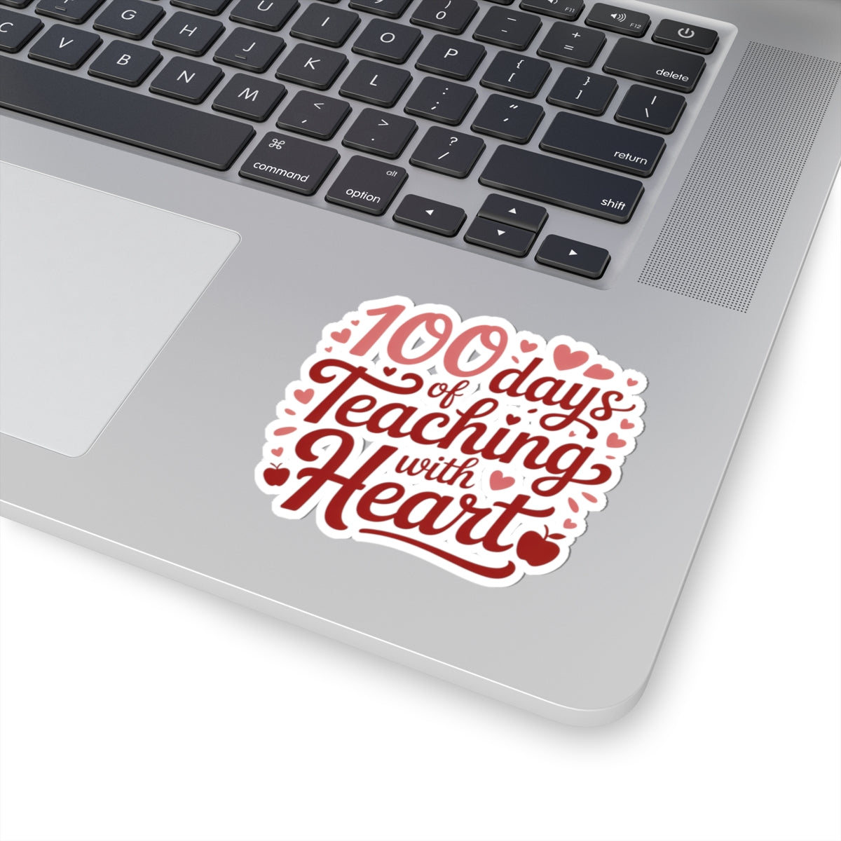 100 Days of Teaching with Heart Sticker — Teacher Appreciation Kiss-Cut Sticker