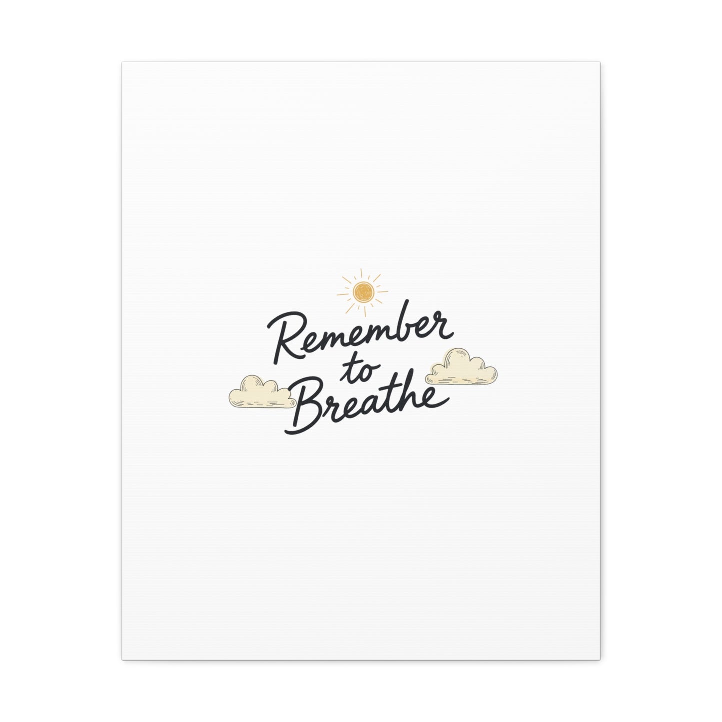 Remember to Breathe Canvas | analogue reminder, handwritten note aesthetic