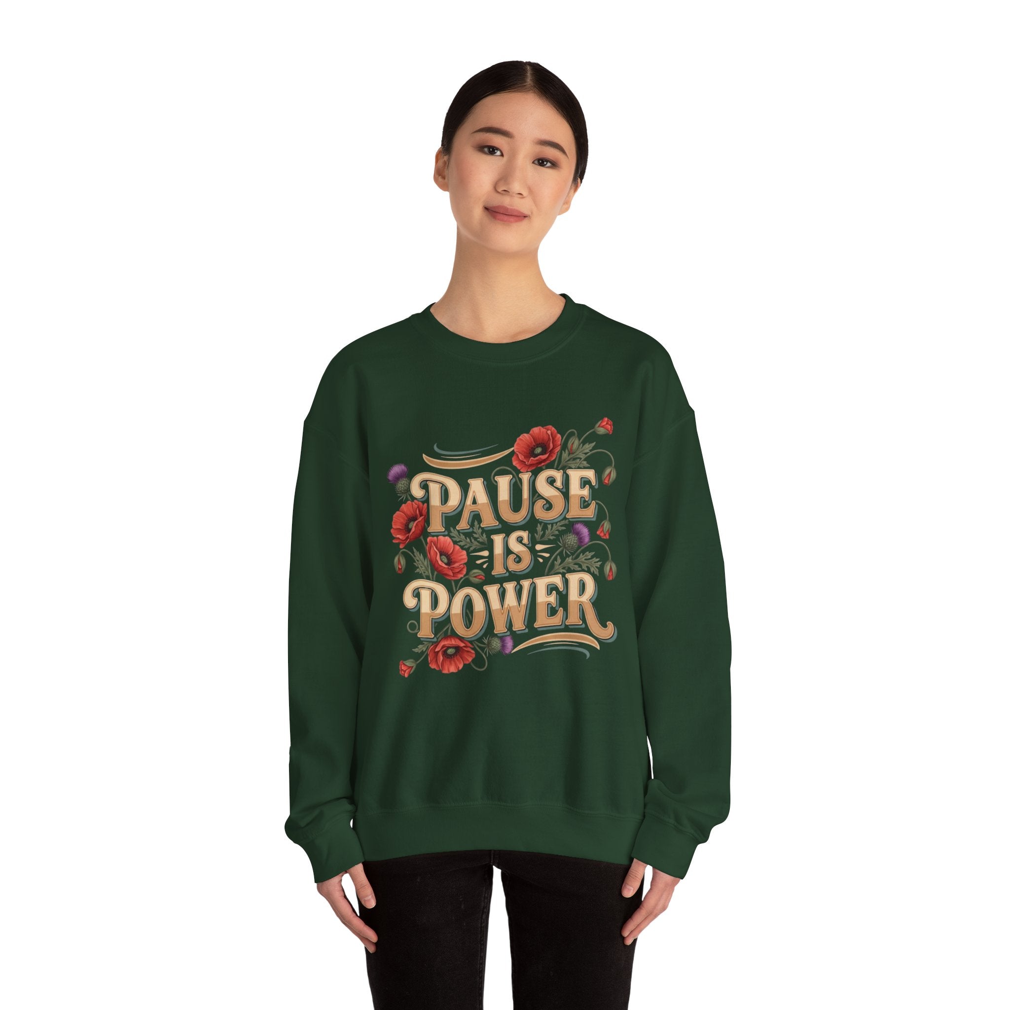 Pause Is Power Sweatshirt — Floral Mindfulness Crewneck