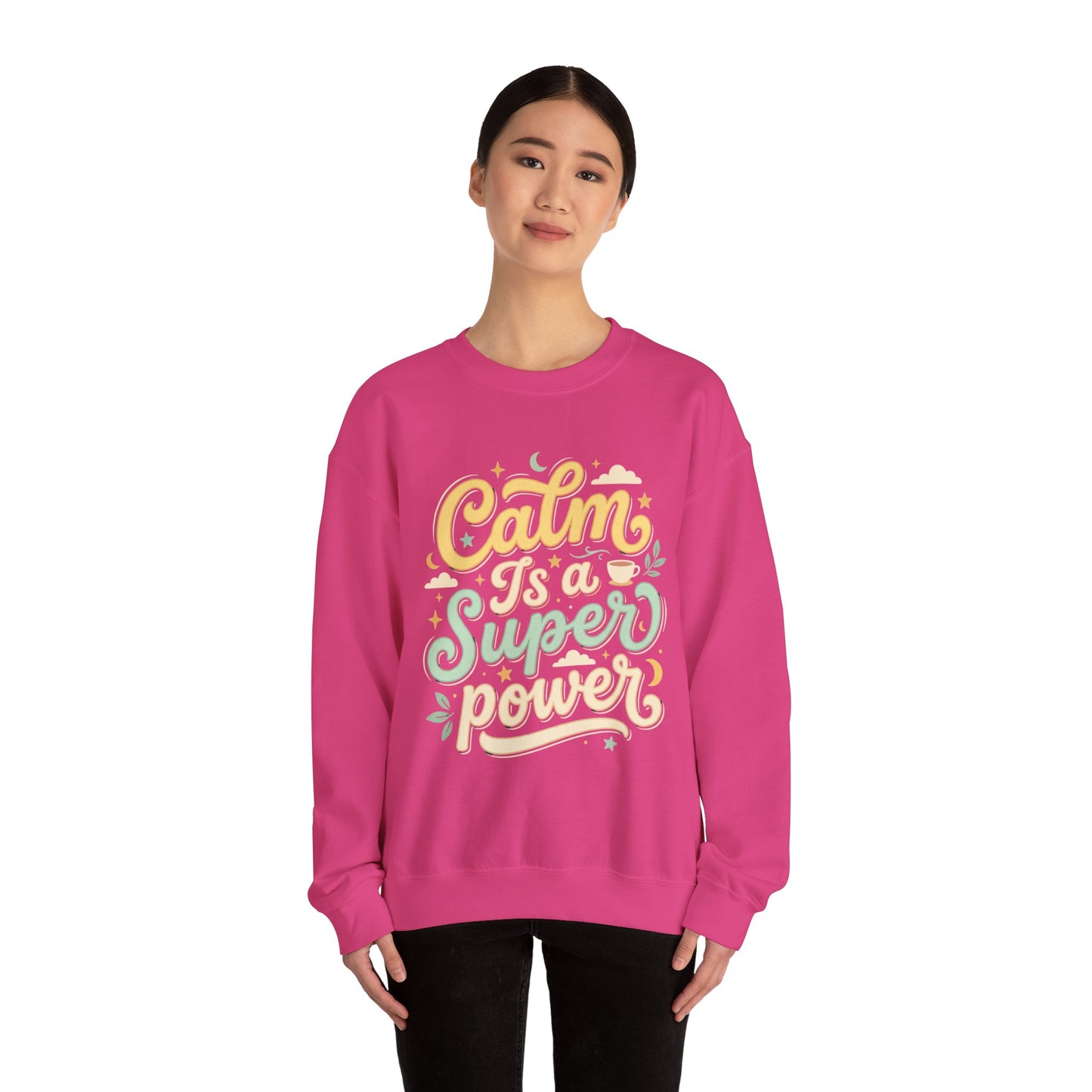 Calm Is a Superpower Sweatshirt