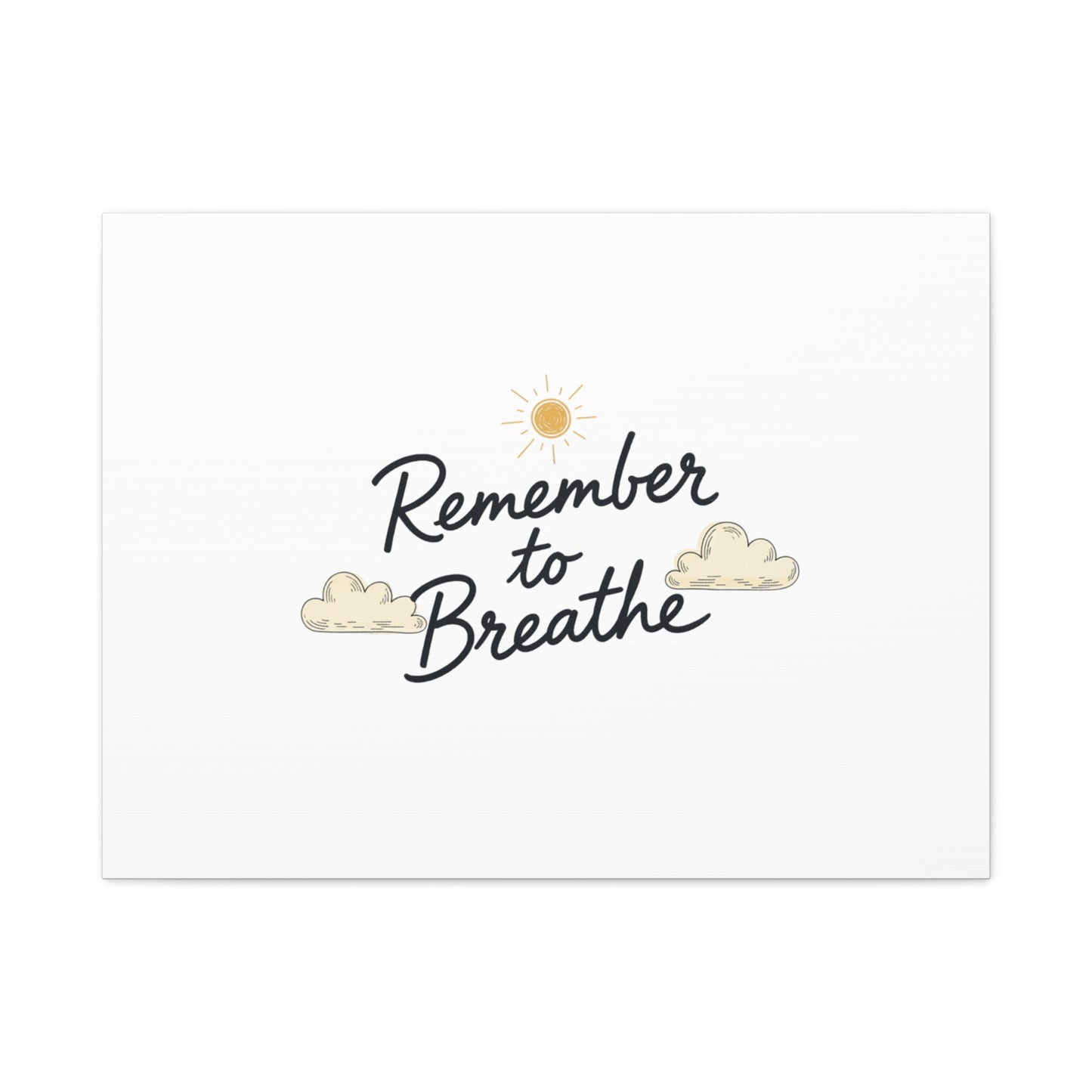 Remember to Breathe Canvas | analogue reminder, handwritten note aesthetic