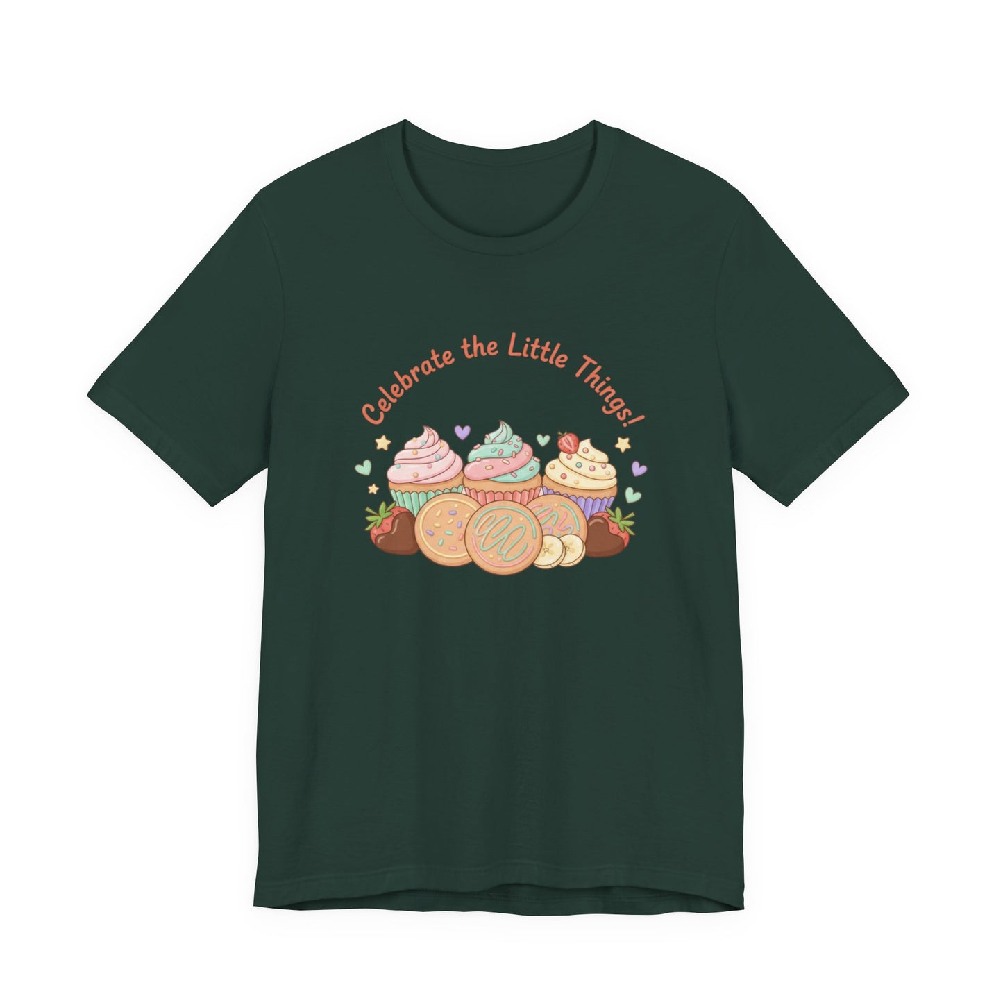 Celebrate the Little Things Tee | tiny desserts, sweet tooth design
