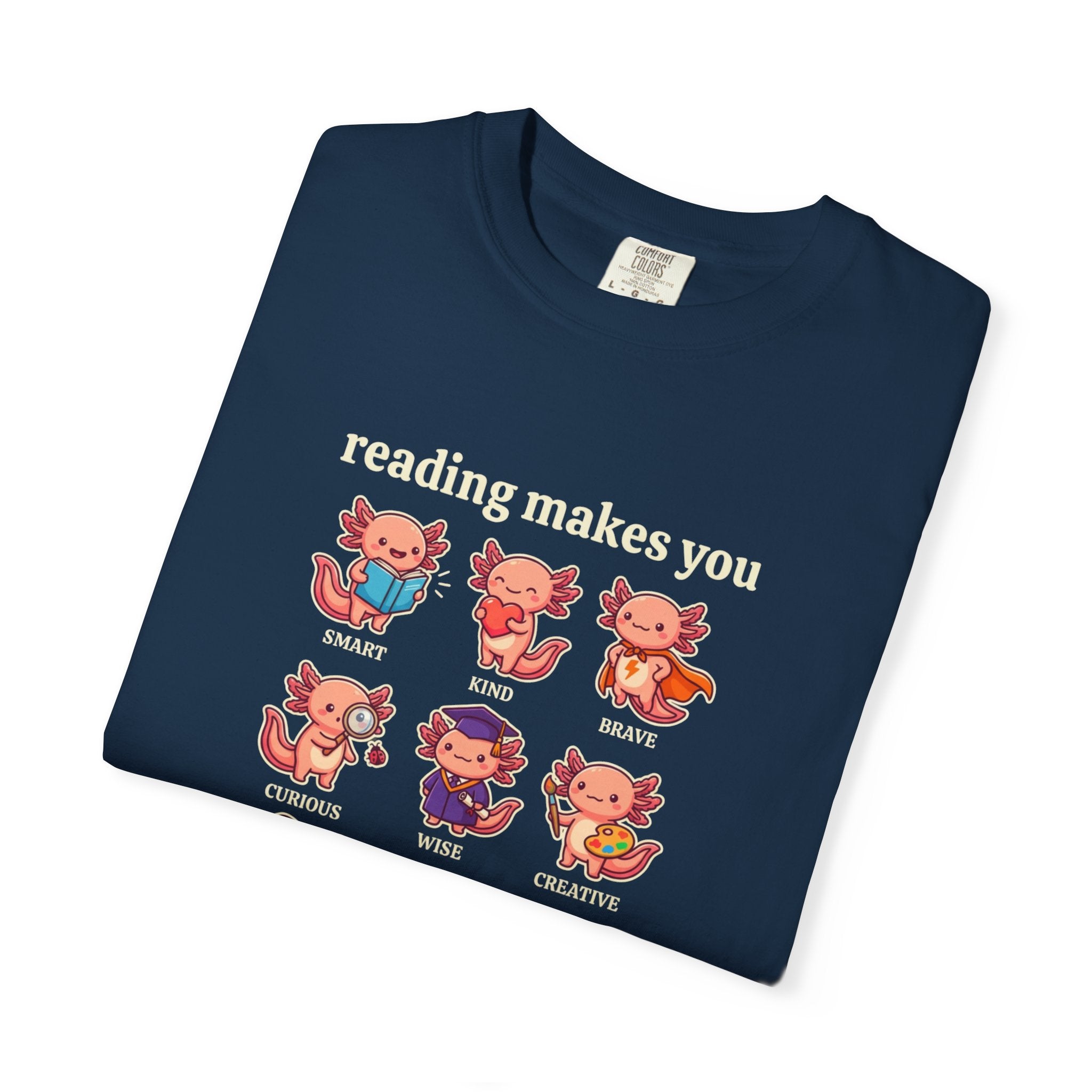 Axolotl Reading Makes You T‑Shirt