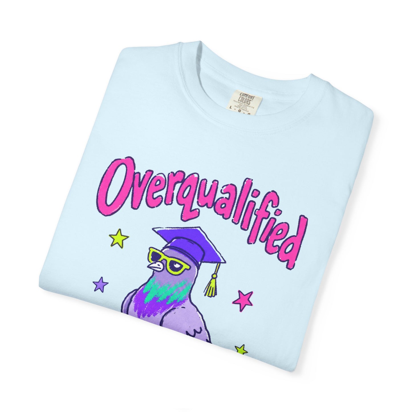 Overqualified Pigeon Graduation T-Shirt, Comfort Colors 1717