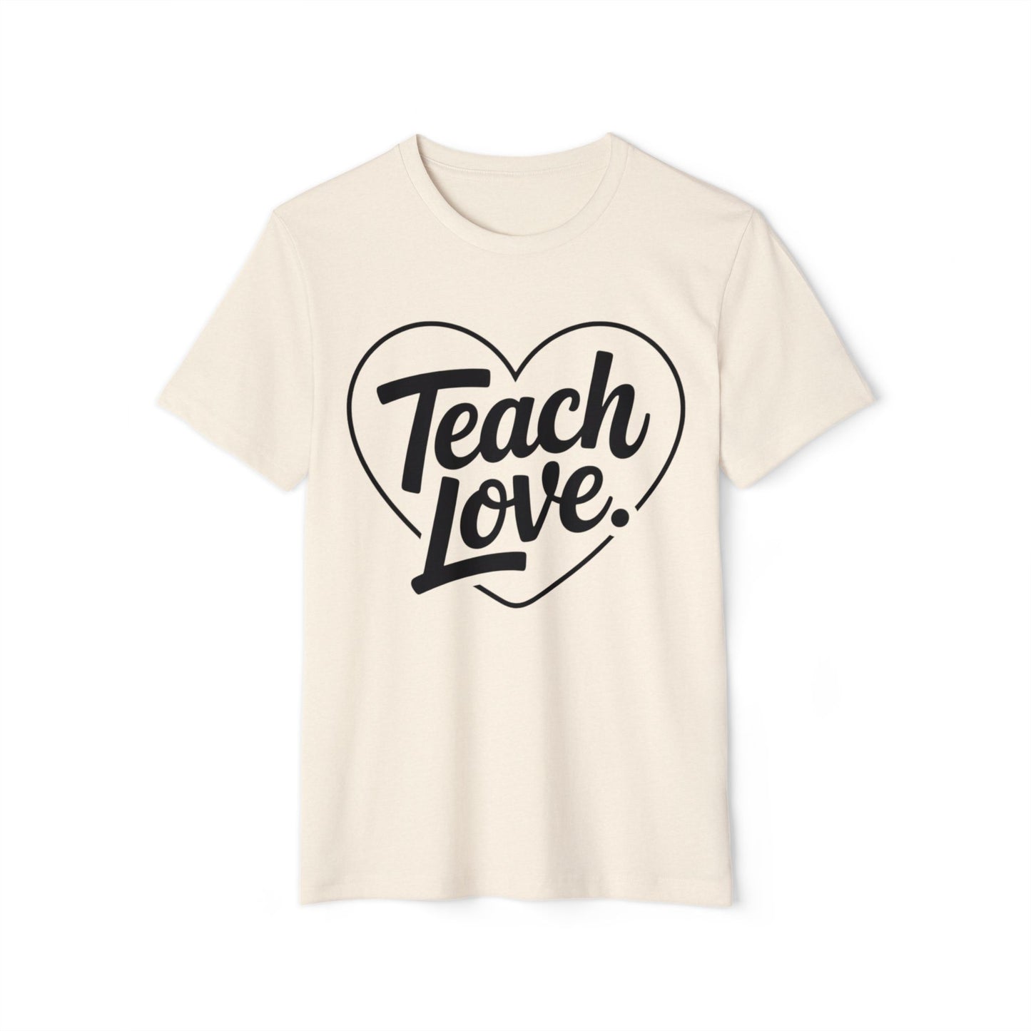 Teach Love T-Shirt — Heart Teacher Appreciation Tee