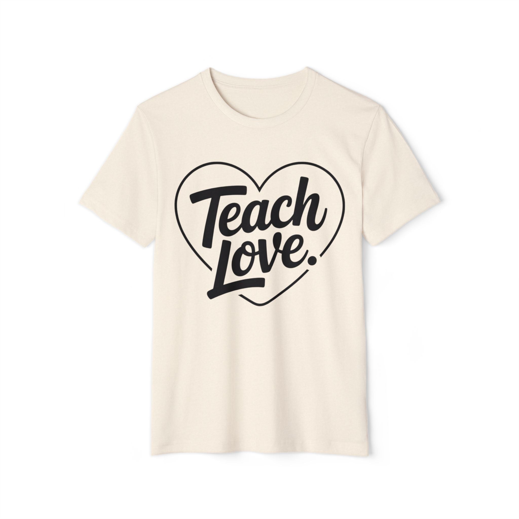 Teach Love T-Shirt — Heart Teacher Appreciation Tee