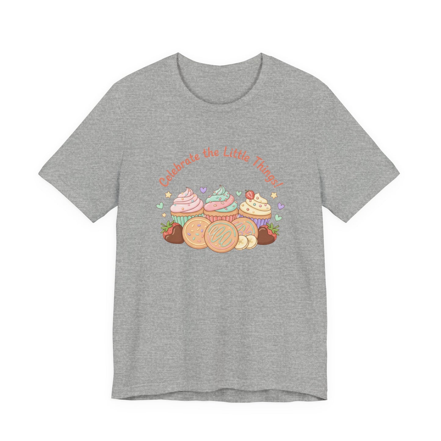 Celebrate the Little Things Tee | tiny desserts, sweet tooth design
