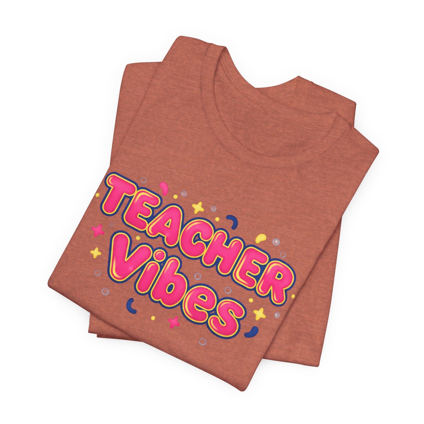 Teacher Vibes Tee | Dopamine Decor, Neon Gradient Squishy Text