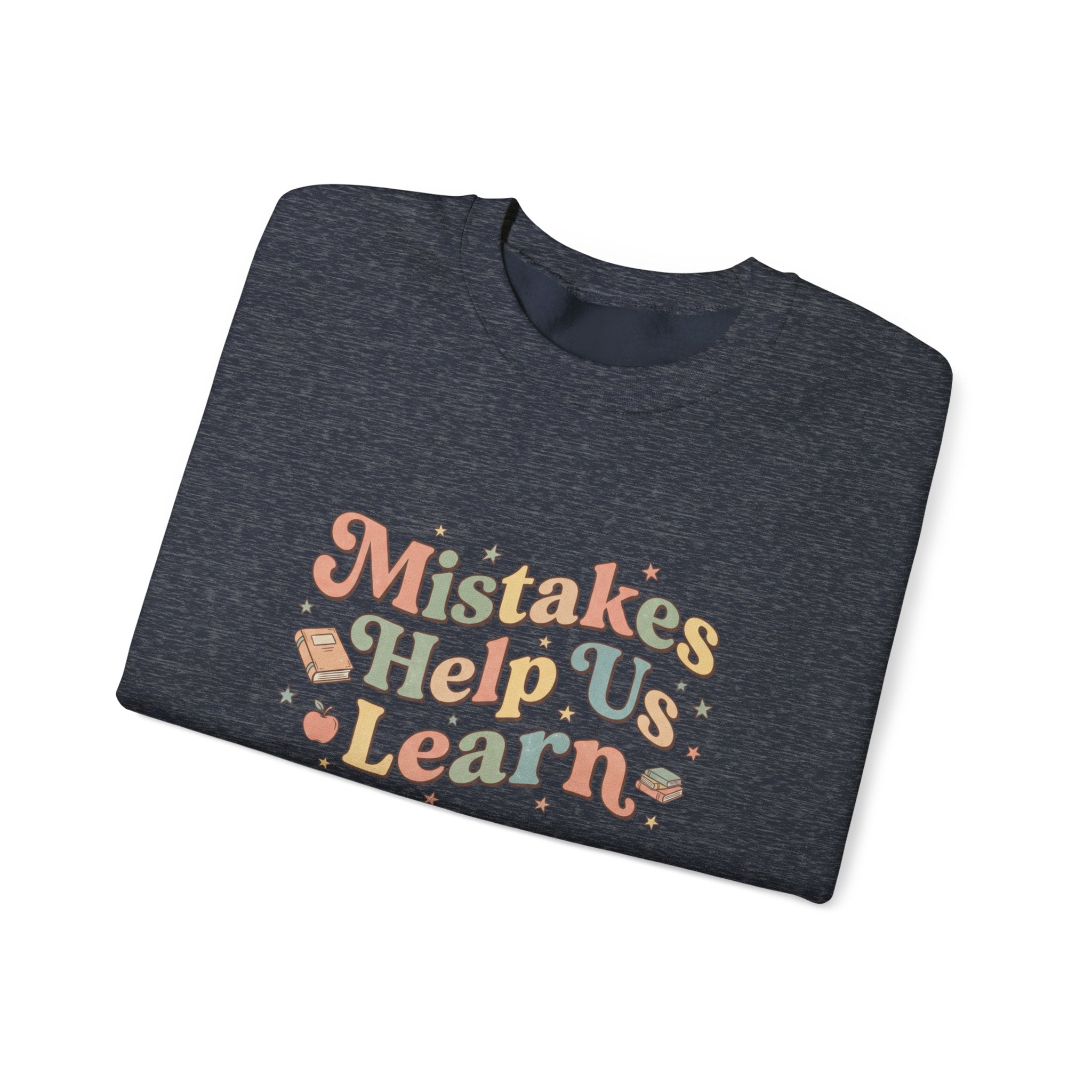 Mistakes Help Us Learn Crewneck Sweatshirt — Retro Inspirational Cozy Pullover