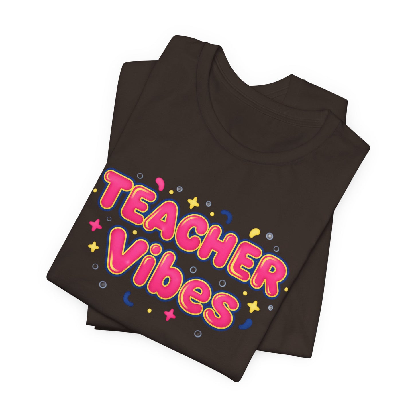 Teacher Vibes Tee | Dopamine Decor, Neon Gradient Squishy Text