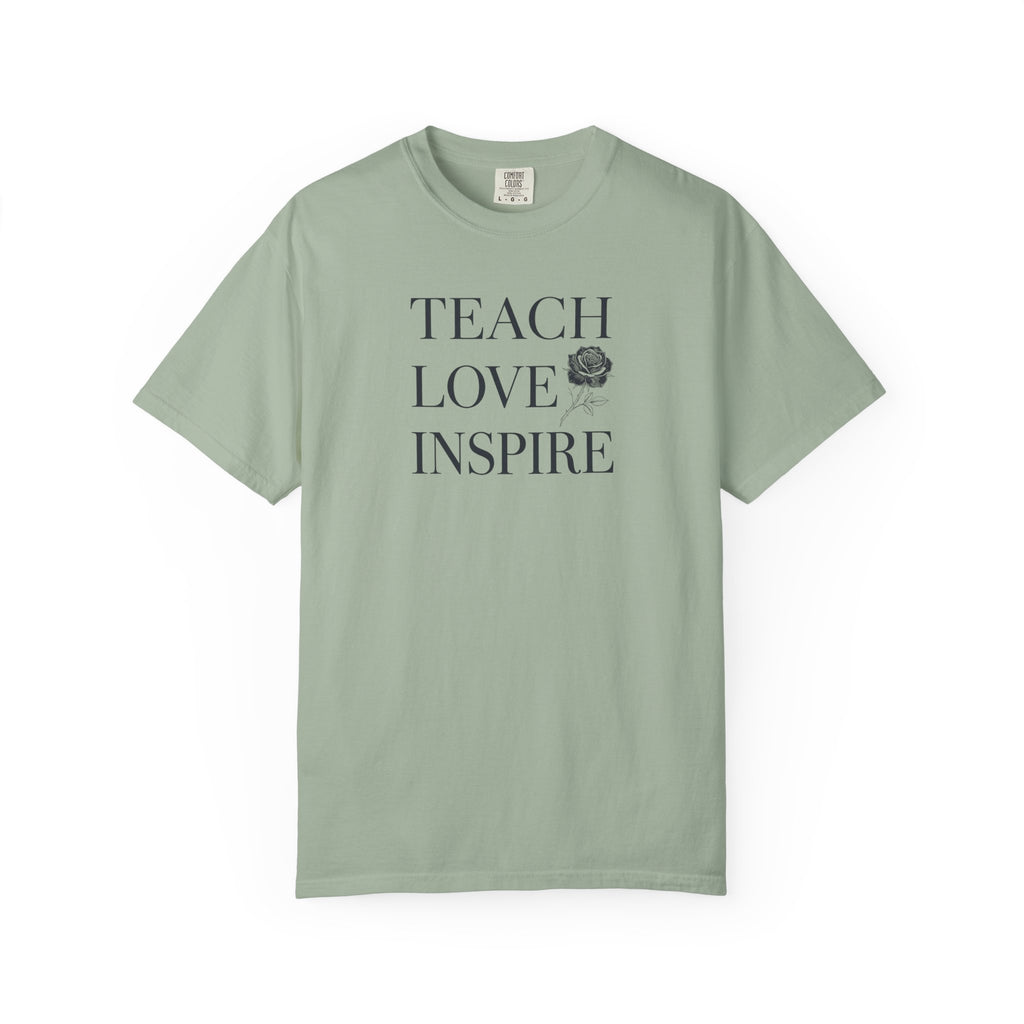 Teach Love Inspire T-Shirt