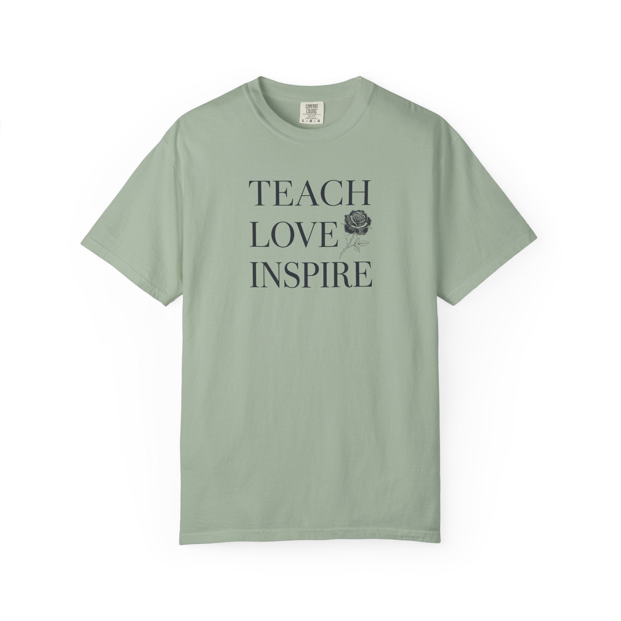 Teach Love Inspire T-Shirt